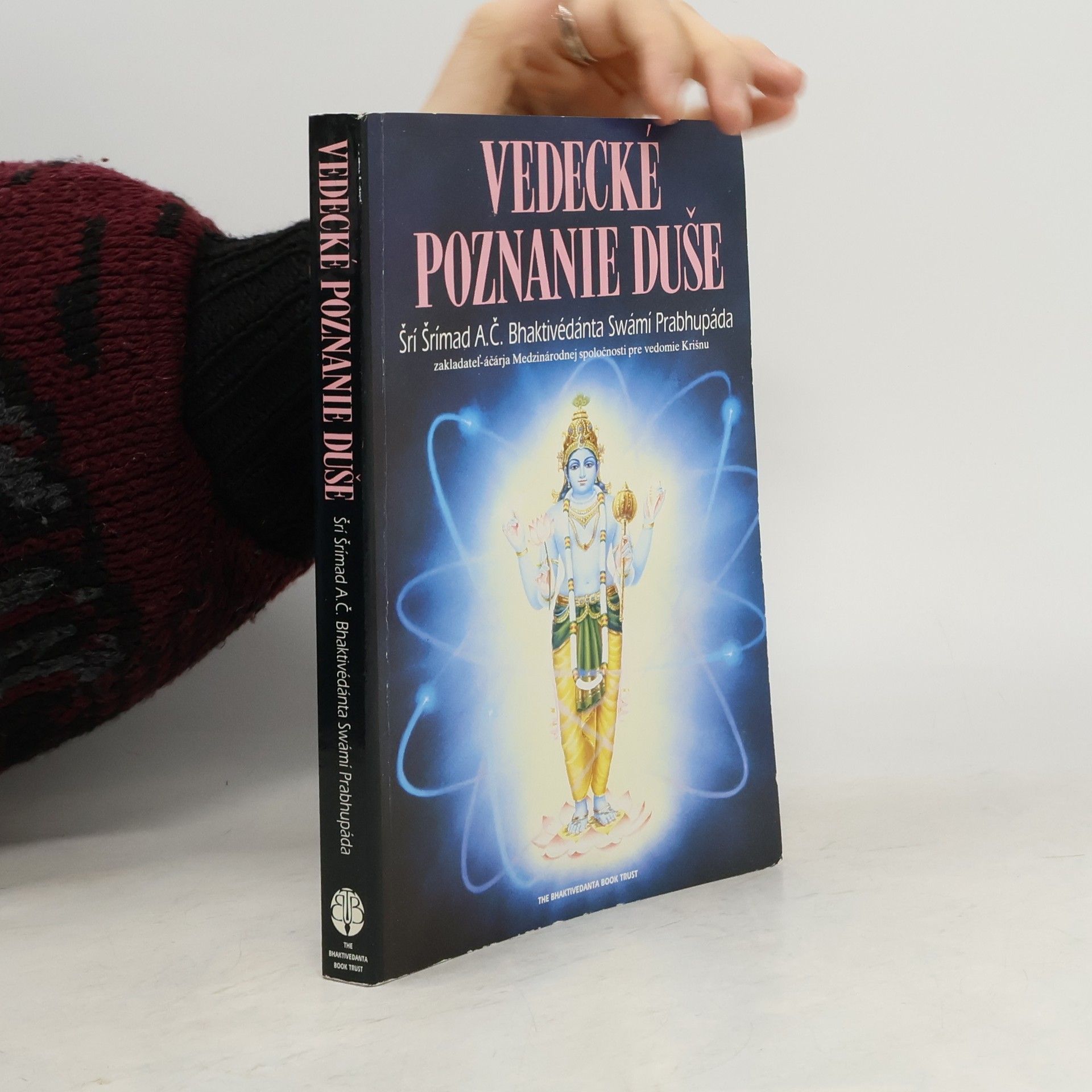 A. C. Bhaktivedanta Swami Prabhupada Vedecké poznanie duše
