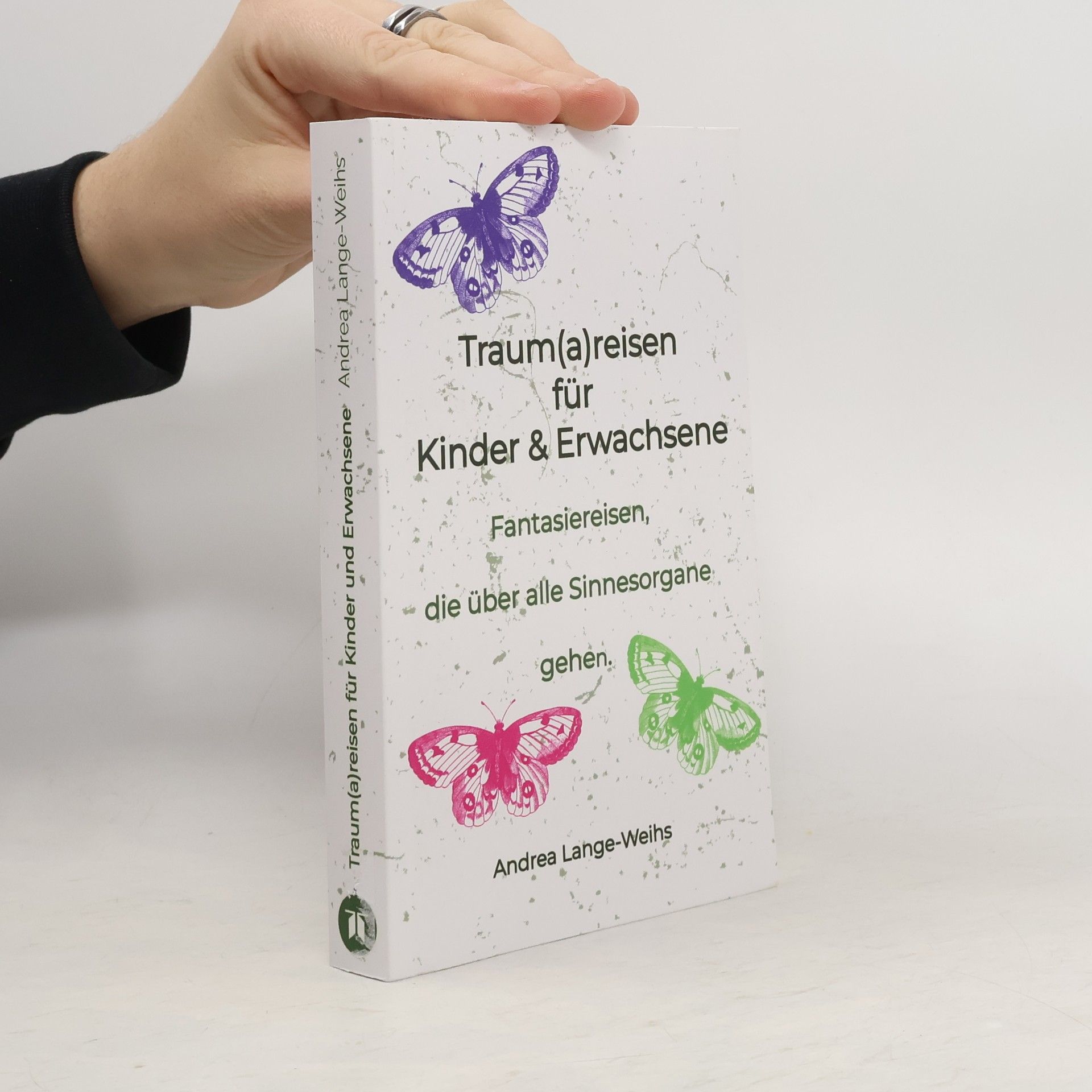 Andrea Lange-Weihs Traum(a)reisen für Kinder und Erwachsene