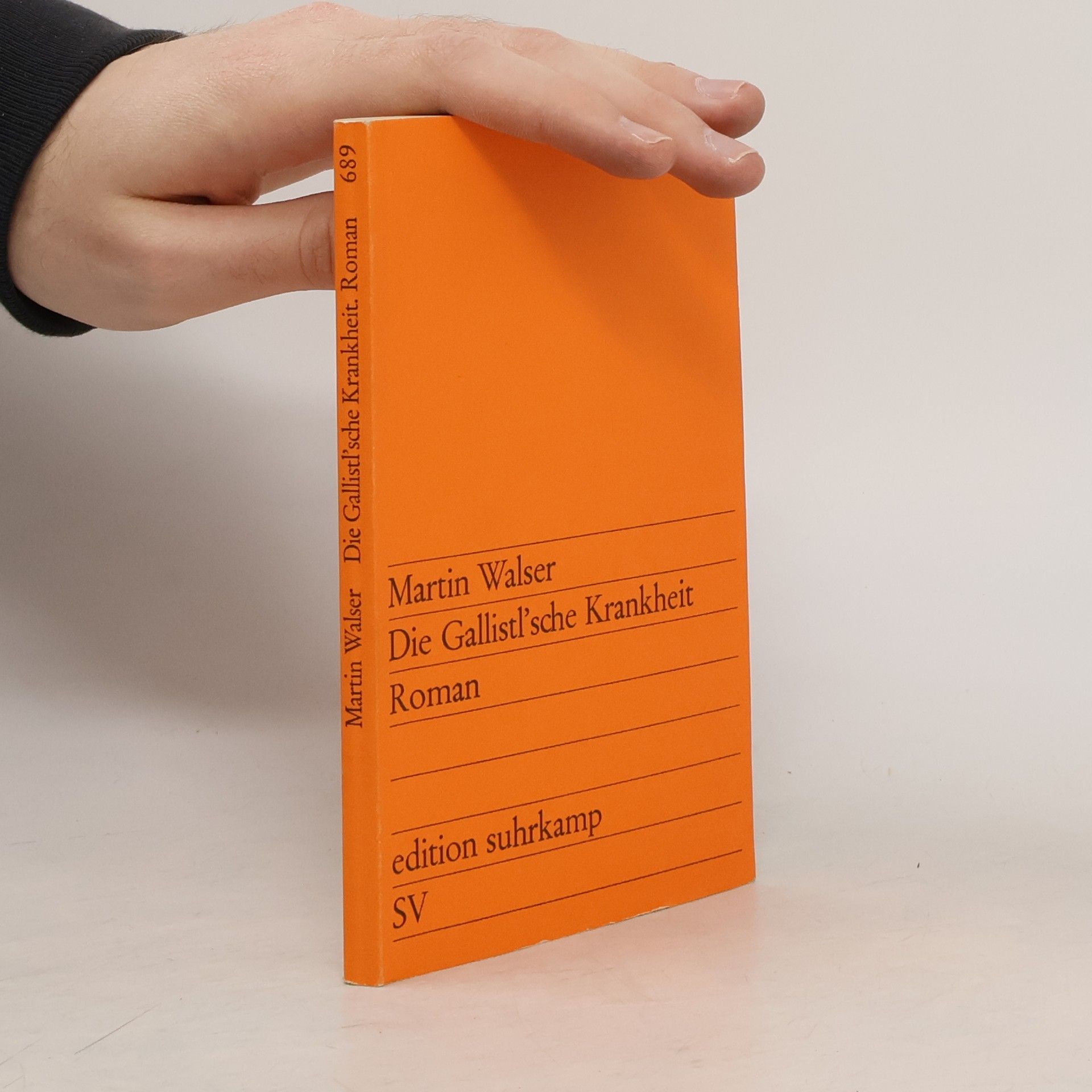 Martin Walser Die Gallistl'sche Krankheit.