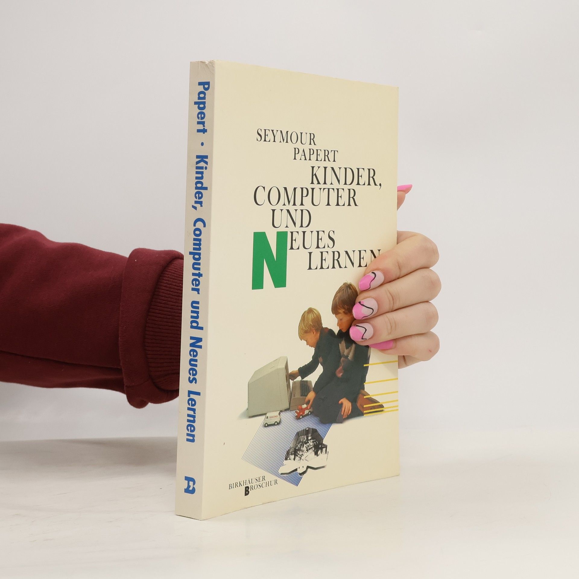 Seymour Papert Kinder, Computer und neues Lernen