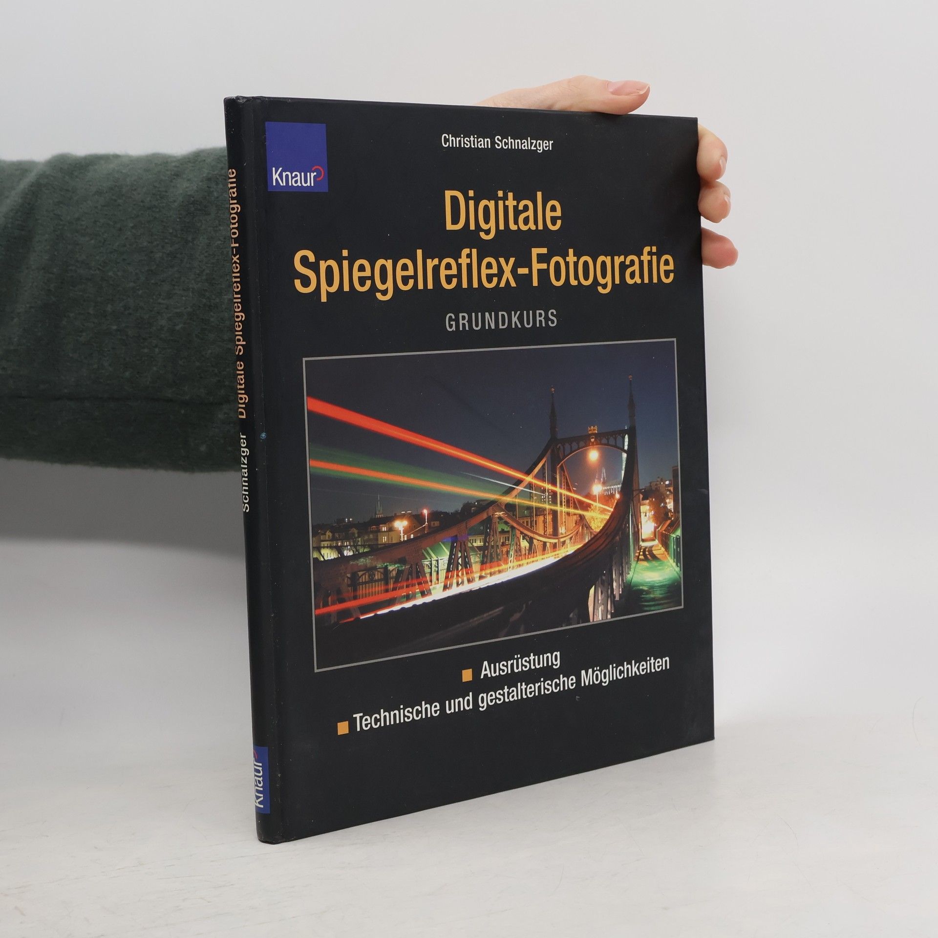 Christian Schnalzger Grundkurs digitale Spiegelreflexfotografie