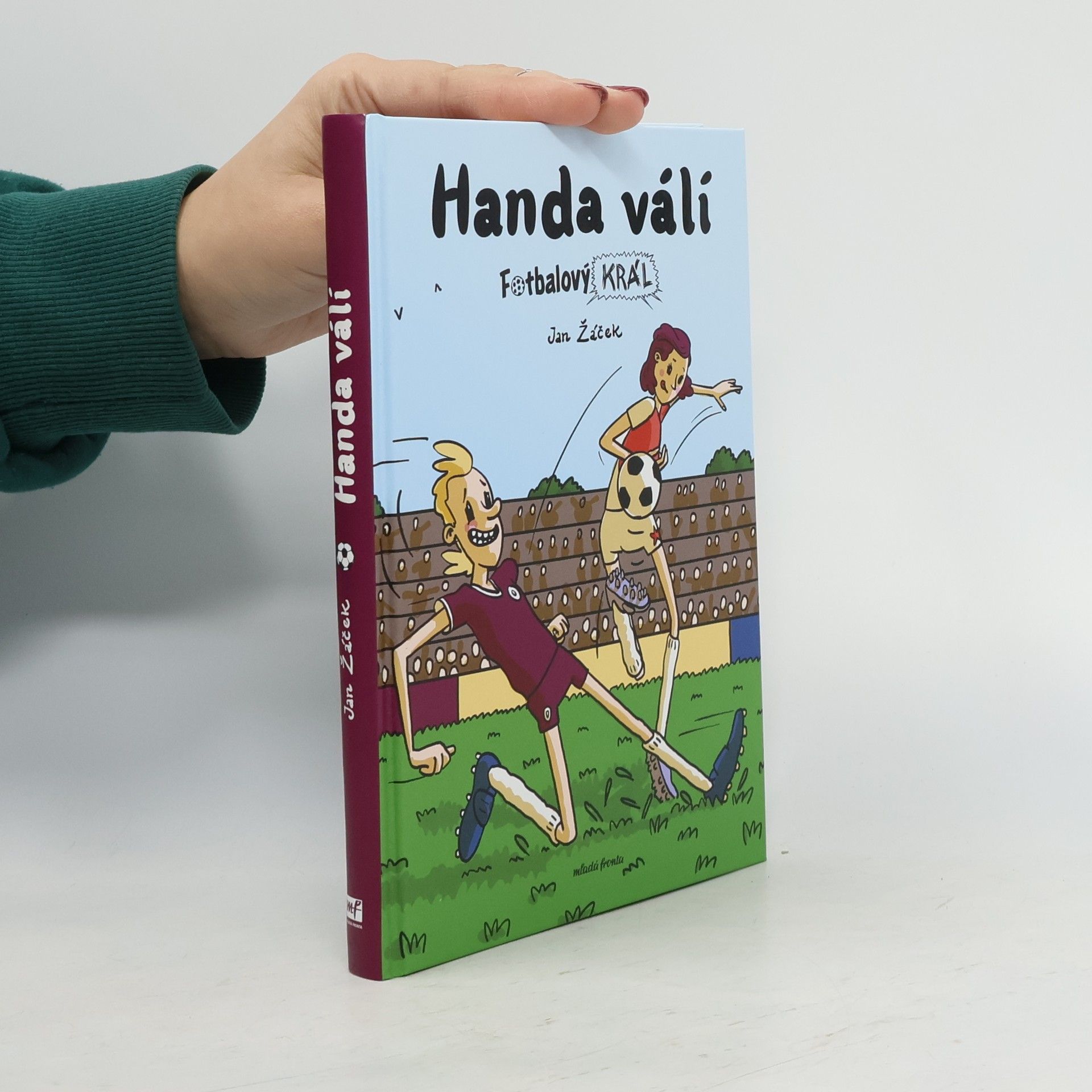 Jan Žáček Fotbalový král. Handa válí