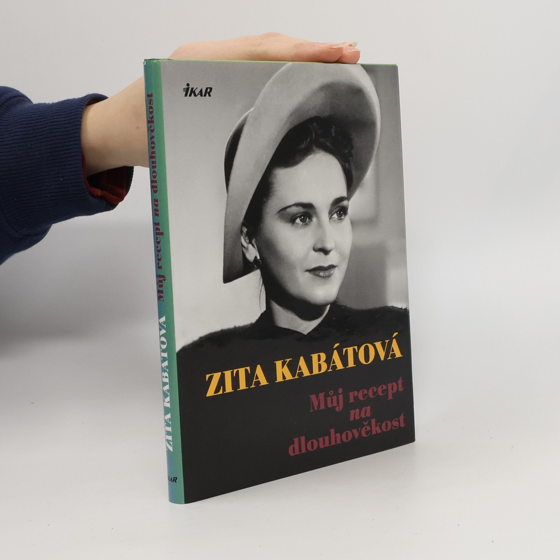 Zita Kabátová Můj recept na dlouhověkost