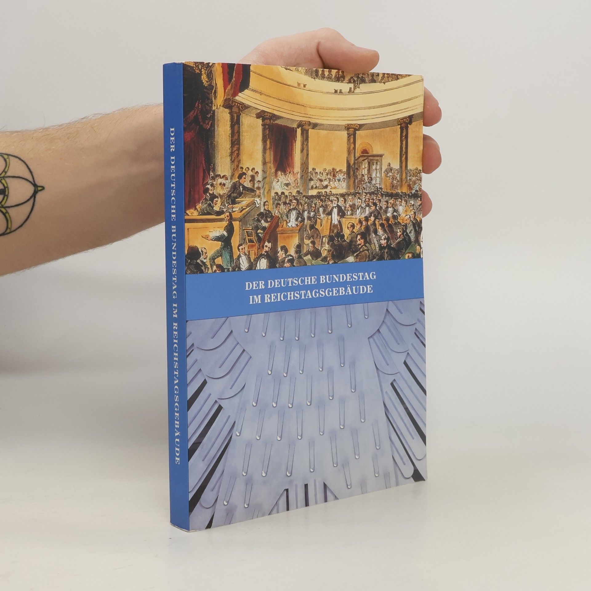 AA.VV. Der Deutsche Bundestag im Reichstagsgebäude