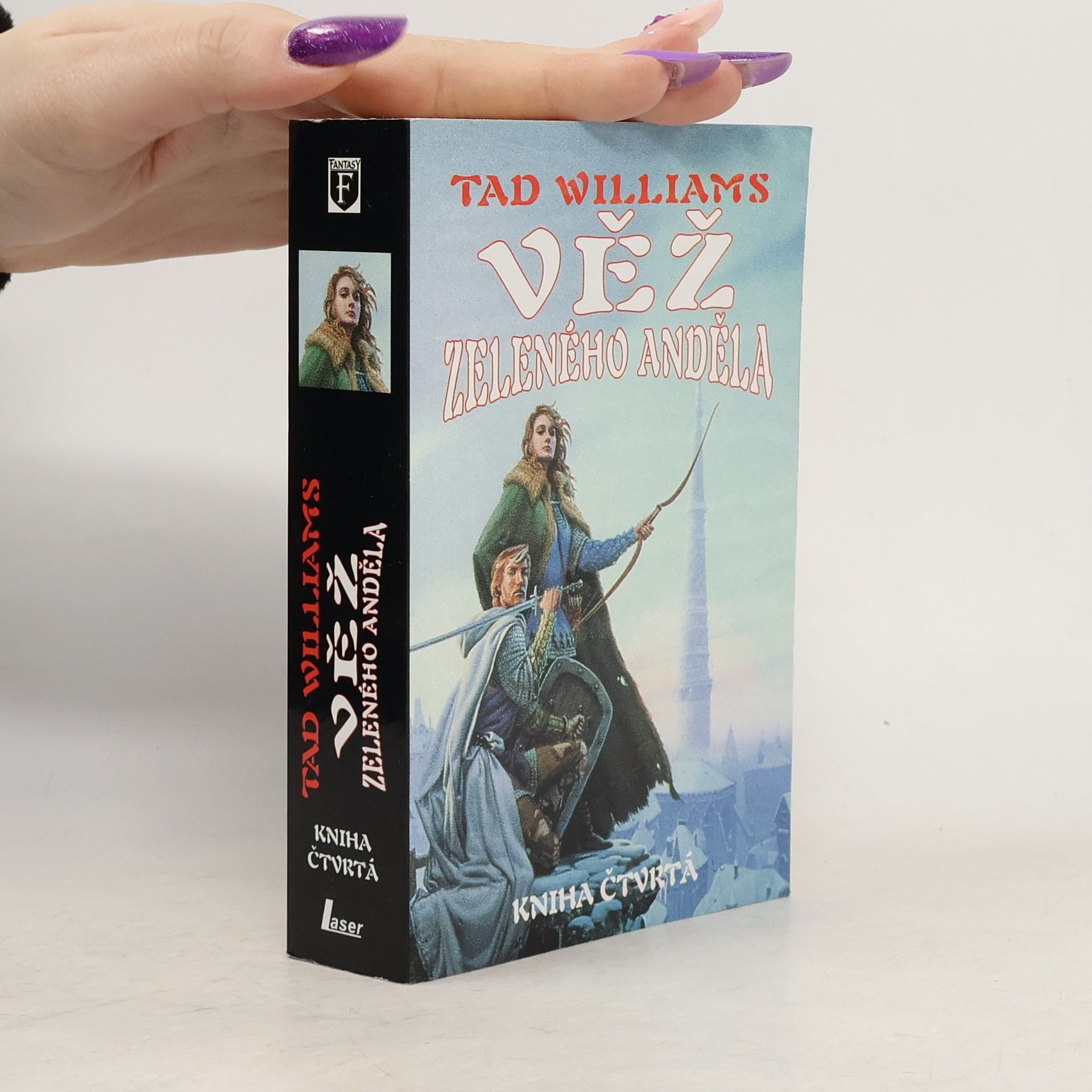 Tad Williams Věž Zeleného anděla. Kniha čtvrtá
