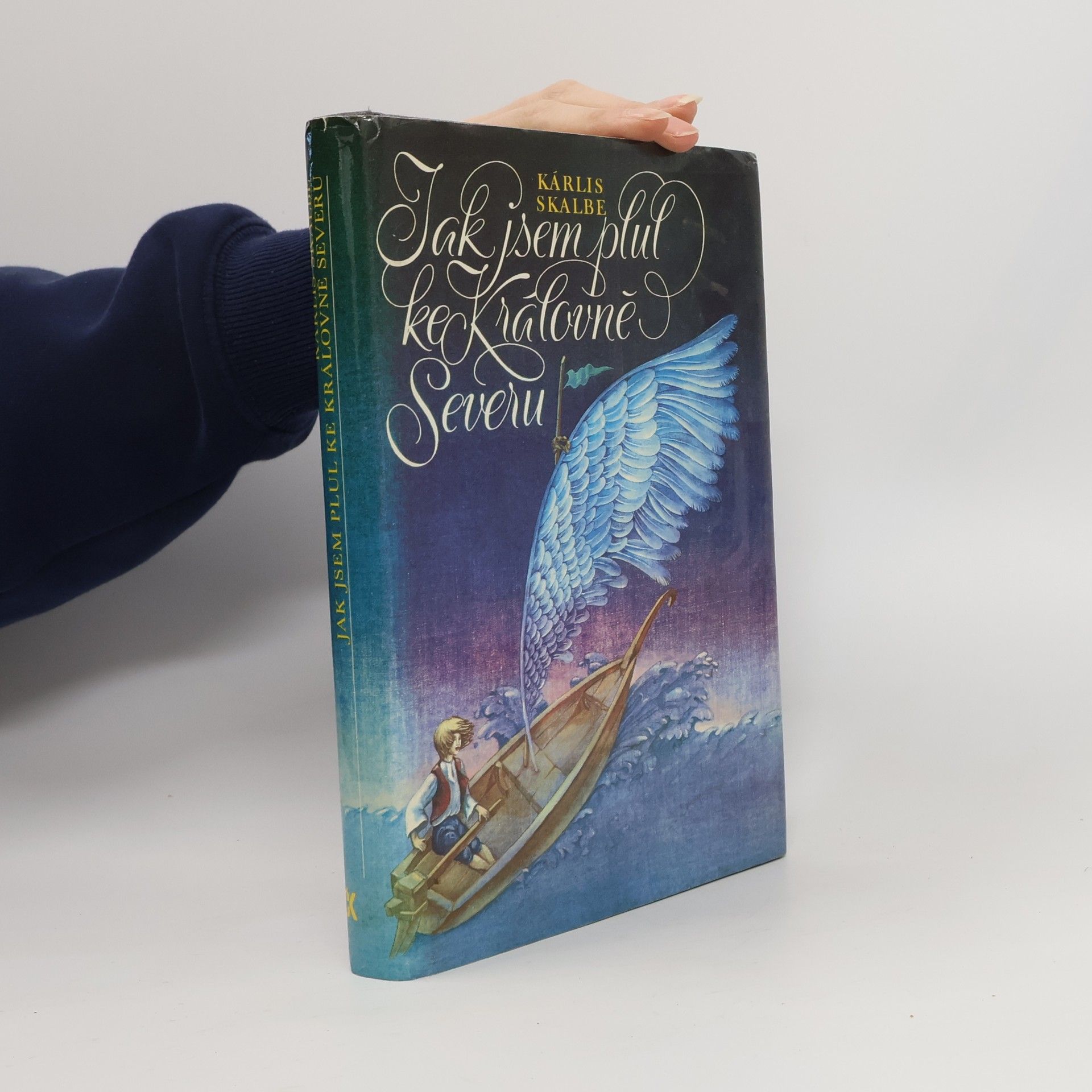 Kárlis Skalbe Jak jsem plul ke Královně Severu