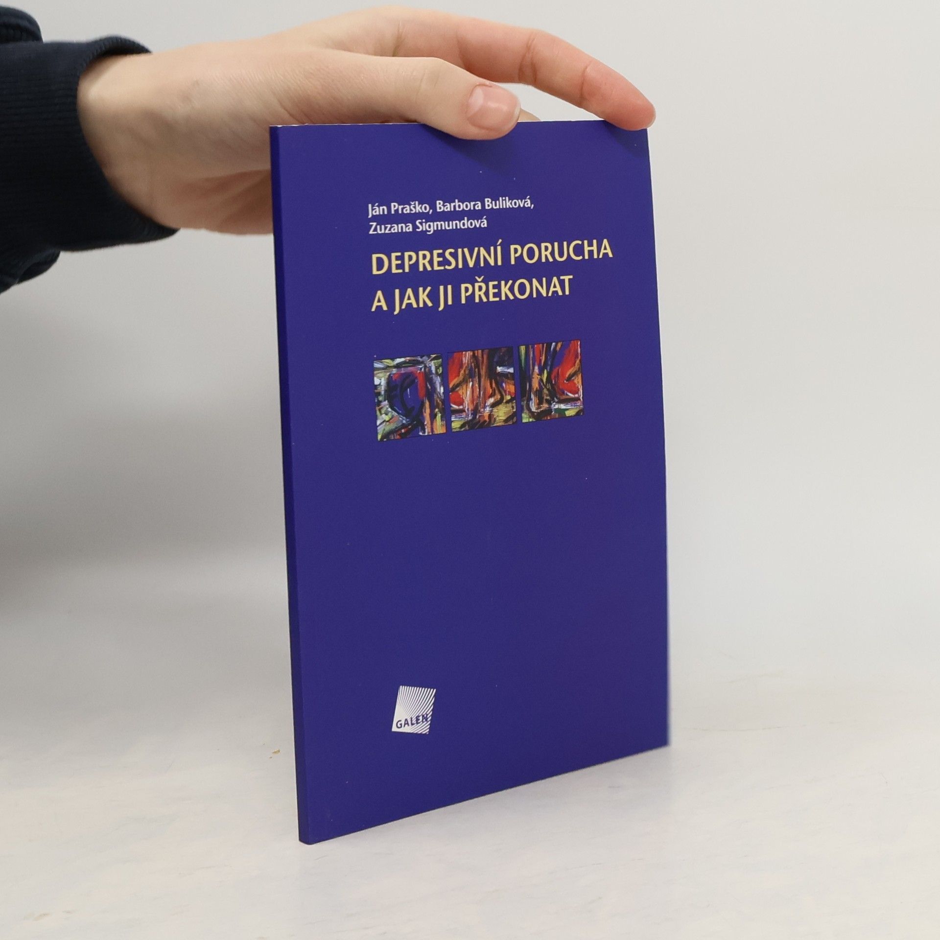 Ján Praško Depresivní porucha a jak ji překonat