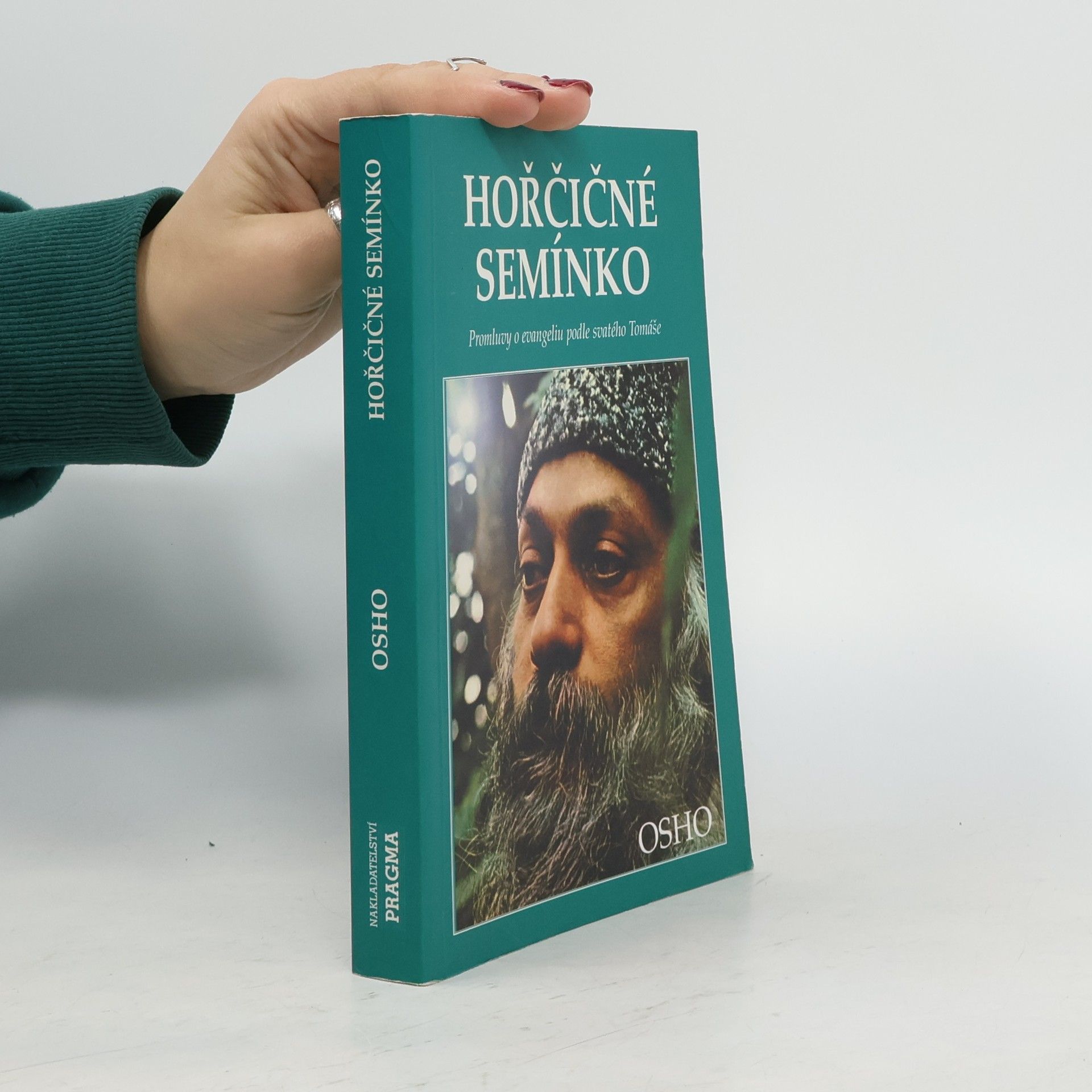 Ošó Hořčičné semínko : [promluvy o evangeliu podle svatého Tomáše]