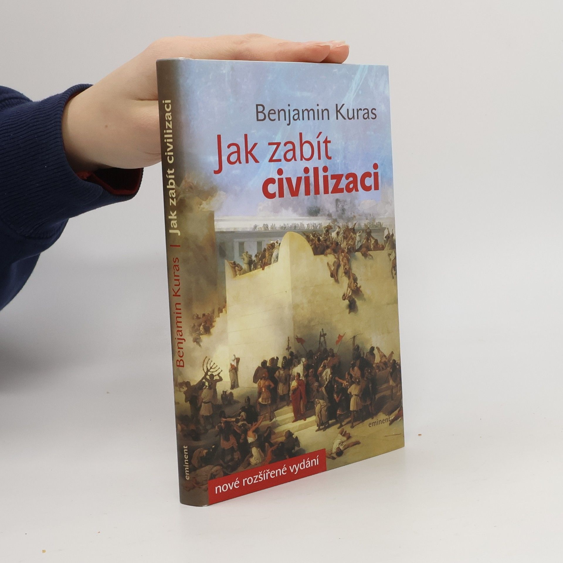 Benjamin Kuras Jak zabít civilizaci