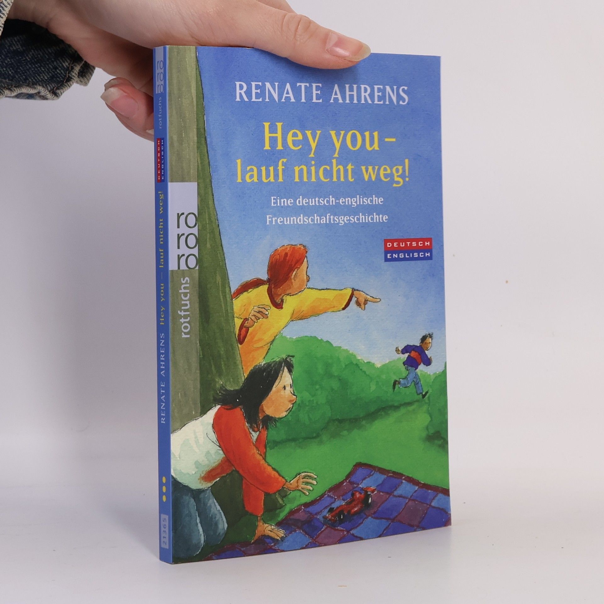 Renate Alhrens Hey you - lauf nicht weg!