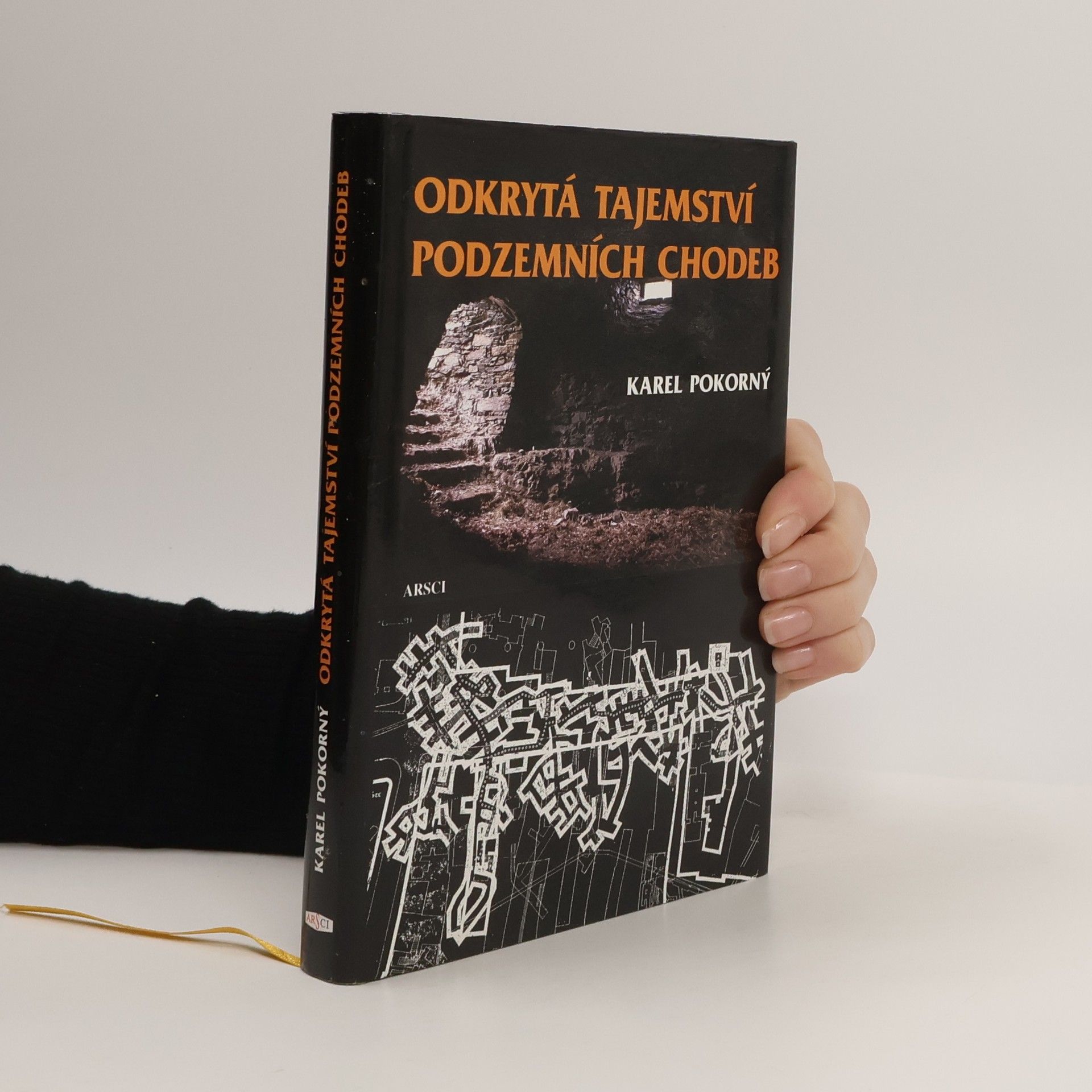 Karel Pokorný Odkrytá tajemství podzemních chodeb