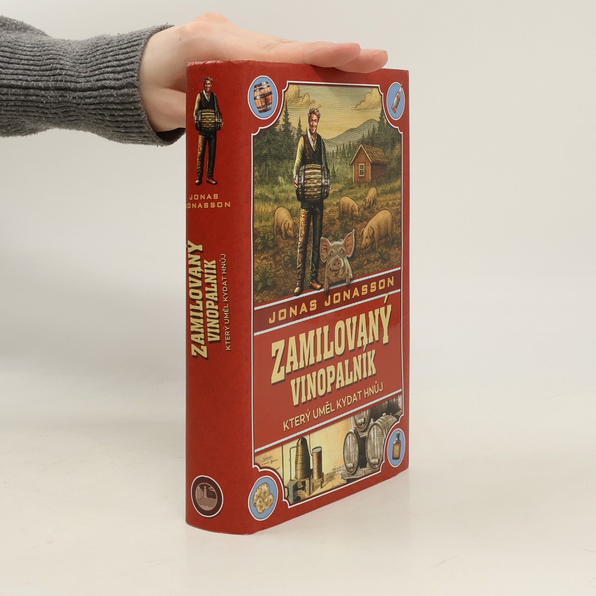 Jonas Jonasson Zamilovaný vinopalník, který uměl kydat hnůj