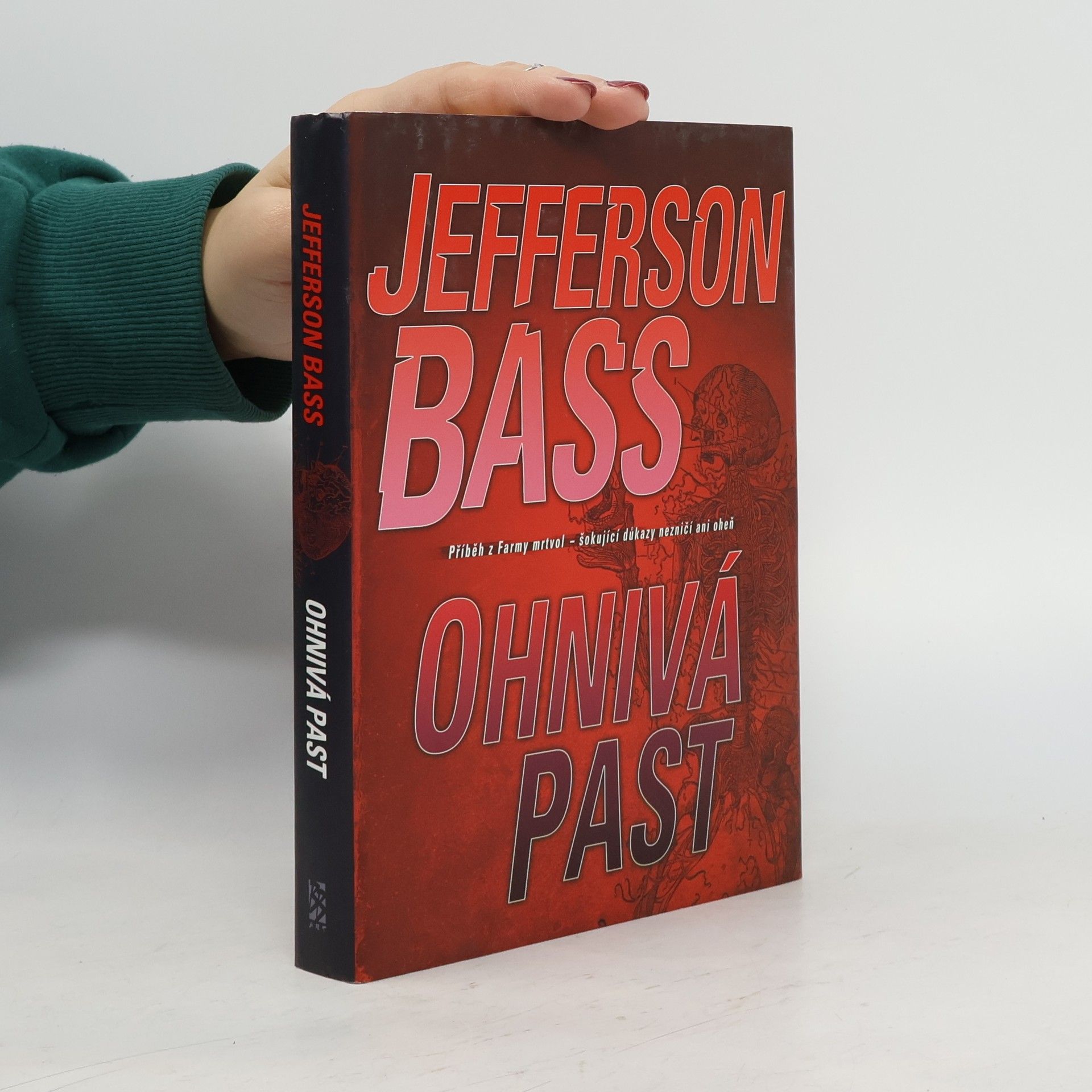 William M. Bass Ohnivá past: Příběh z Farmy mrtvol