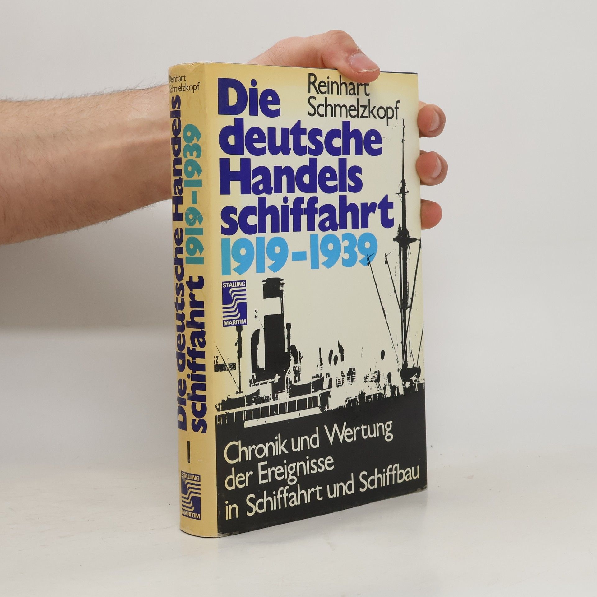 Reinhart Schmelzkopf Die deutsche Handelsschiffahrt 1919 - 1939