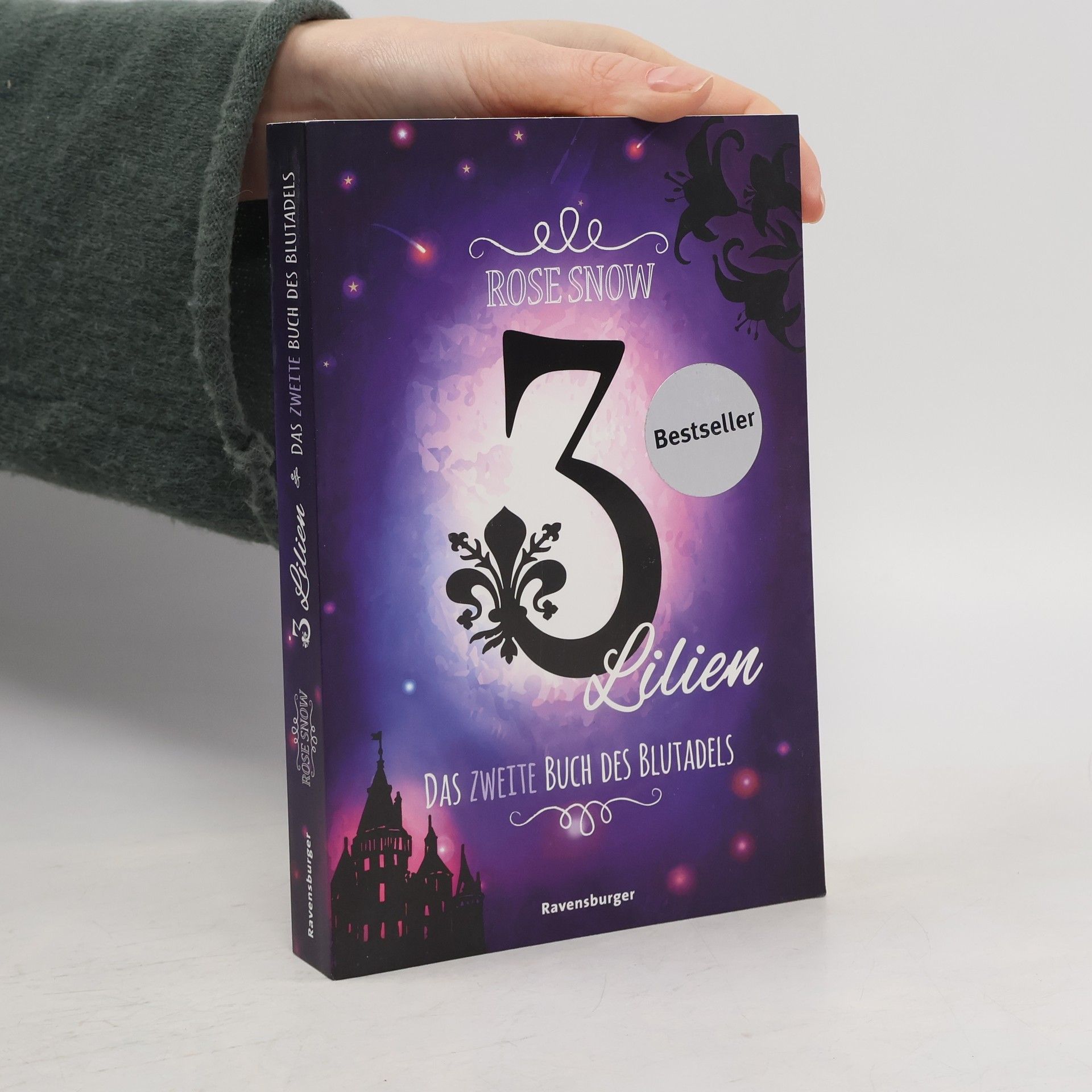 Rose Snow 3 Lilien. Das zweite Buch des Blutadels