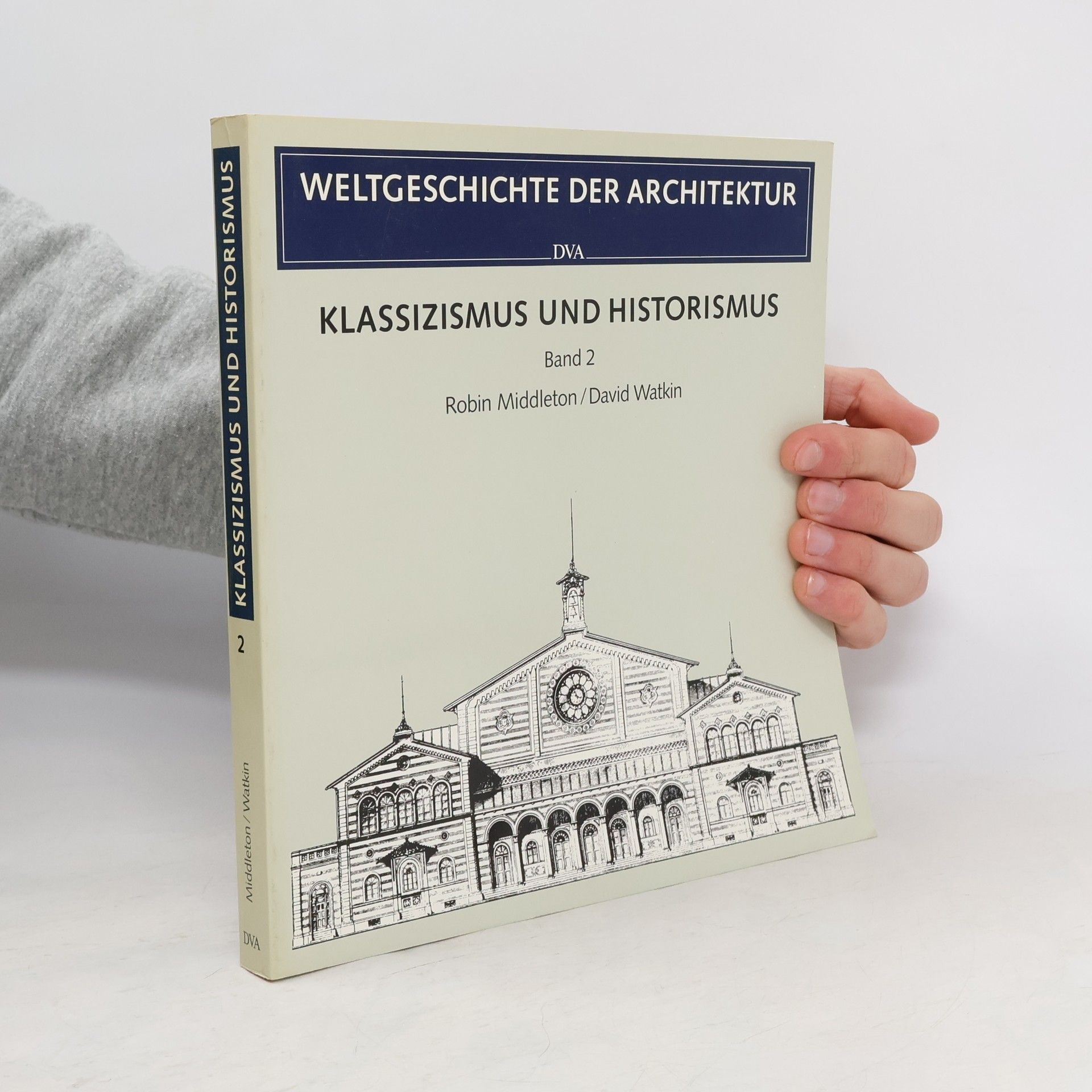 Robin Middleton Klassizismus und Historismus. Band 2