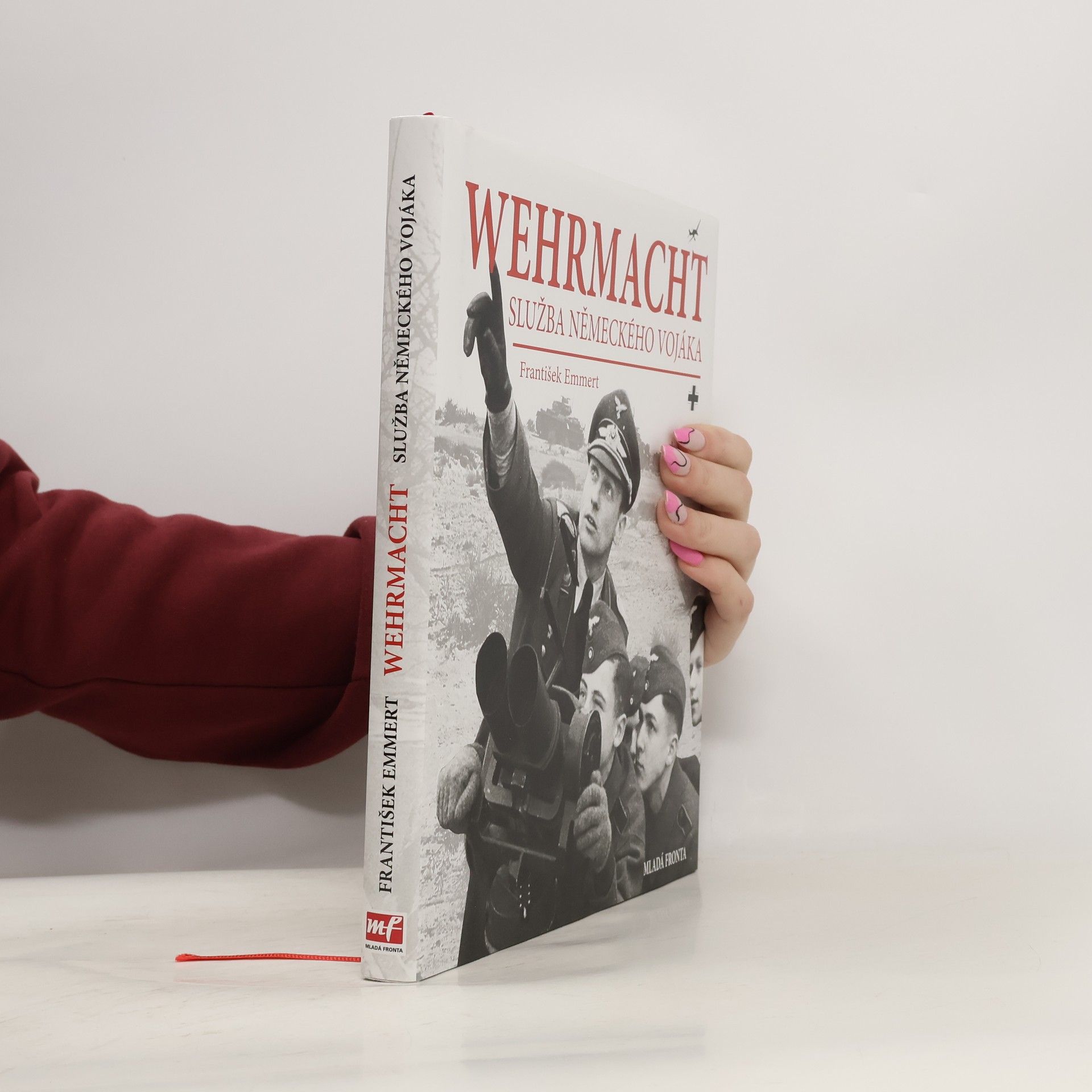 František Emmert Wehrmacht: služba německého vojáka