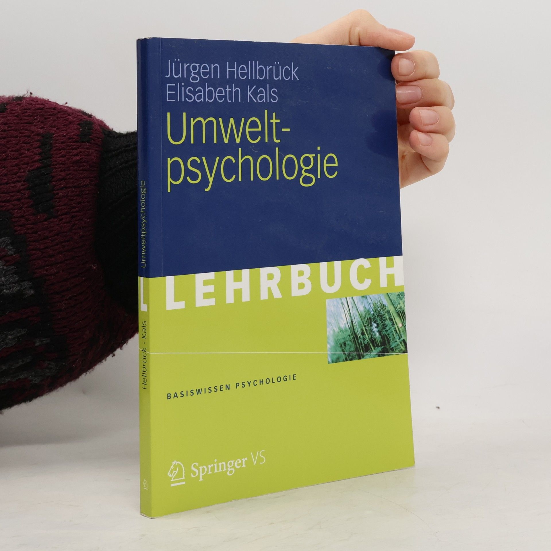 Jürgen Hellbrück Basiswissen Psychologie: Umweltpsychologie