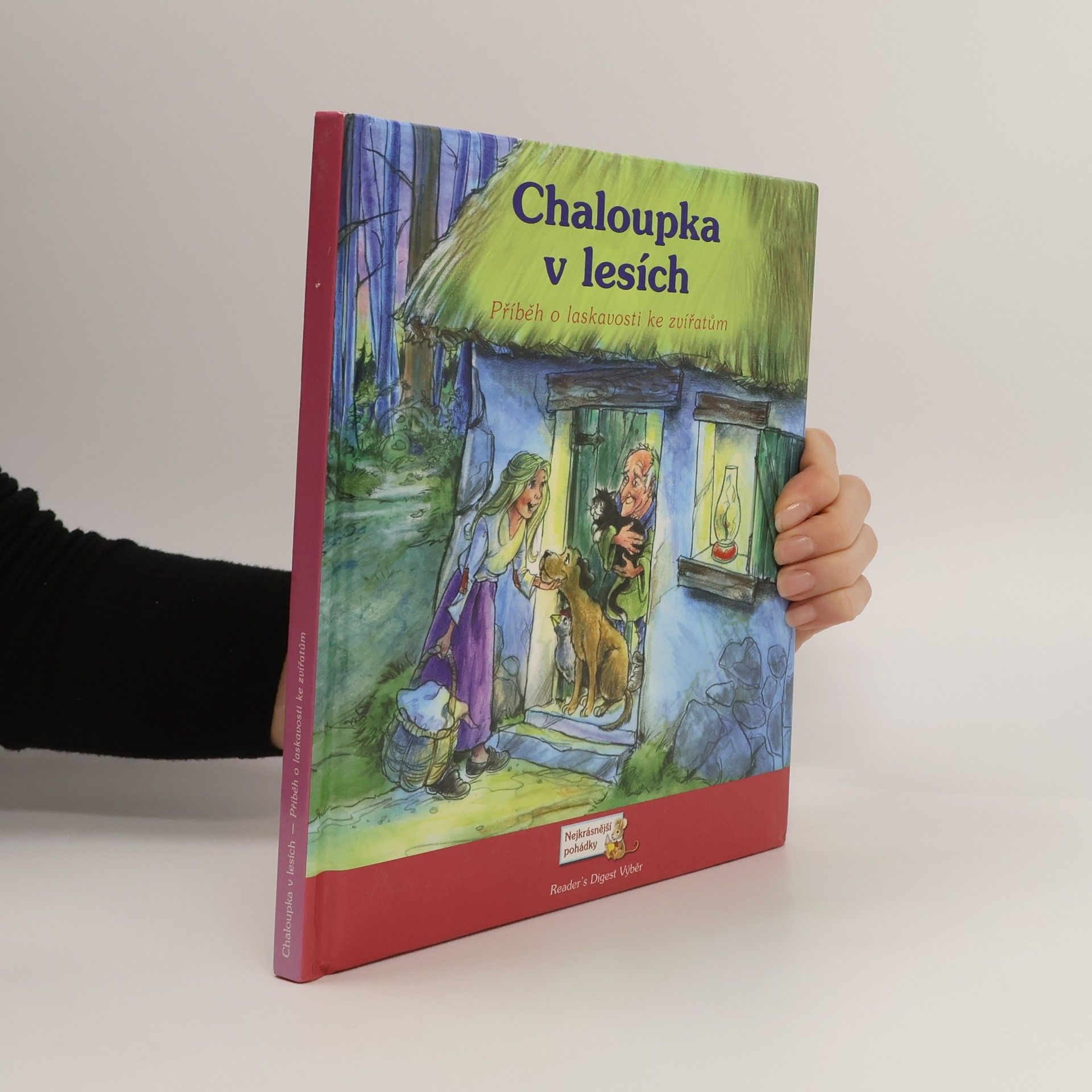 Christina Wilsdon Chaloupka v lesích : příběh o laskavosti ke zvířatům