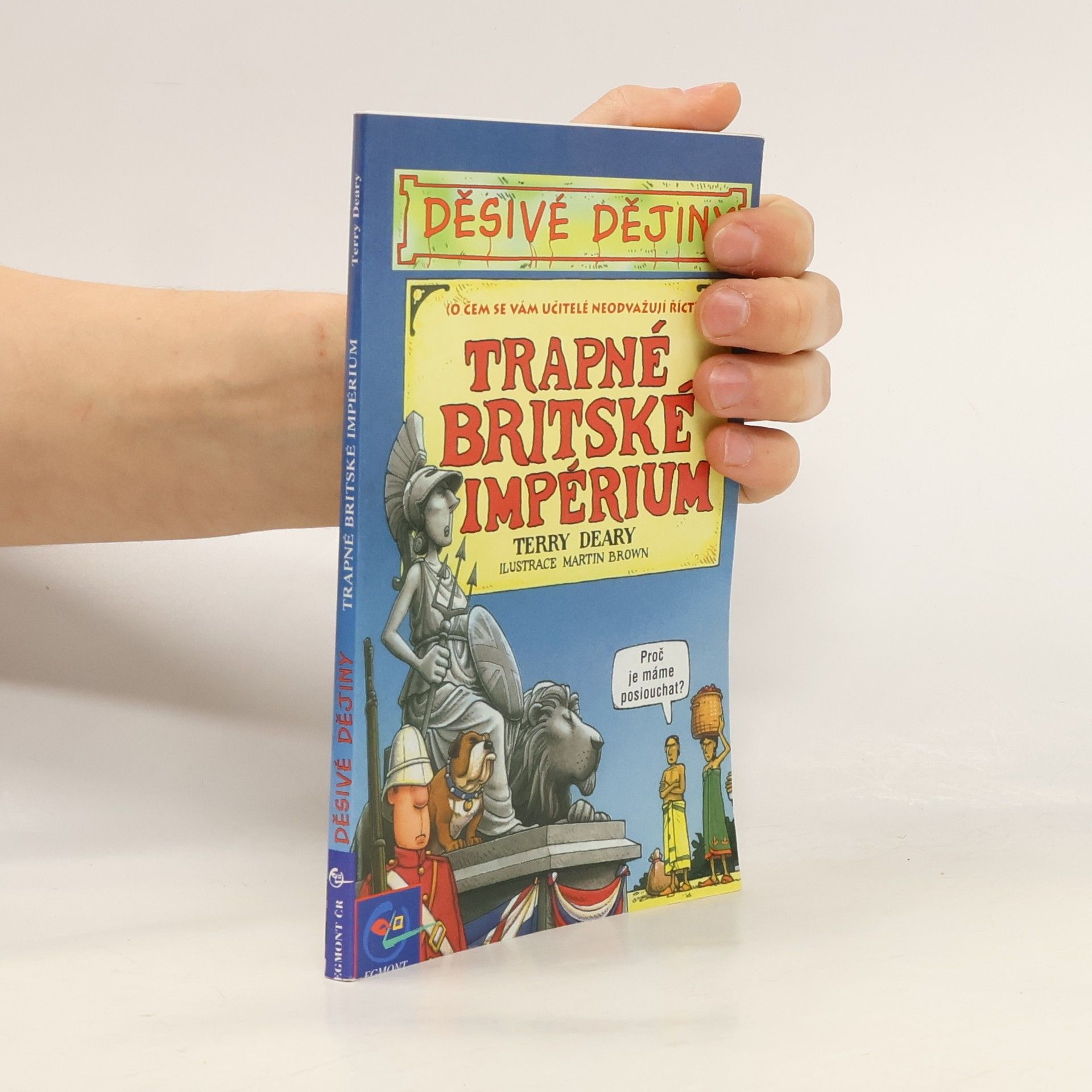 Terry Deary Trapné Britské impérium