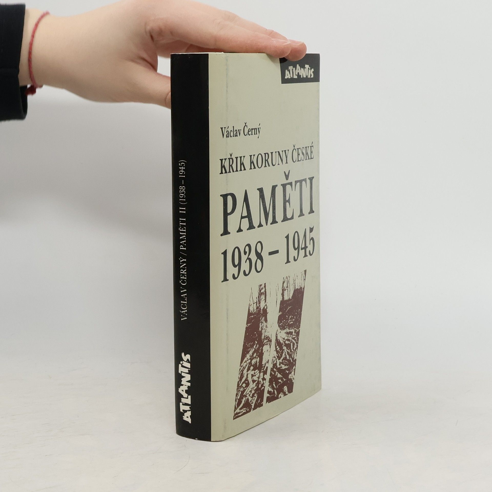 Václav Černý Paměti 1938-1945 : Křik Koruny české