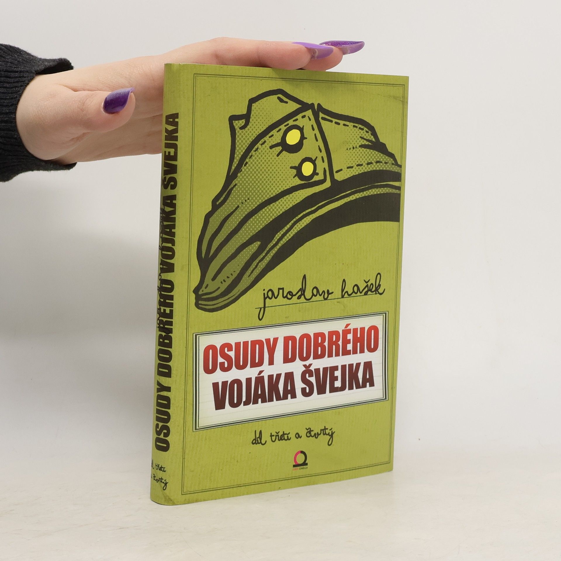 Jaroslav Hašek Osudy dobrého vojáka Švejka za světové války. 3 a 4. díl (jeden svazek)