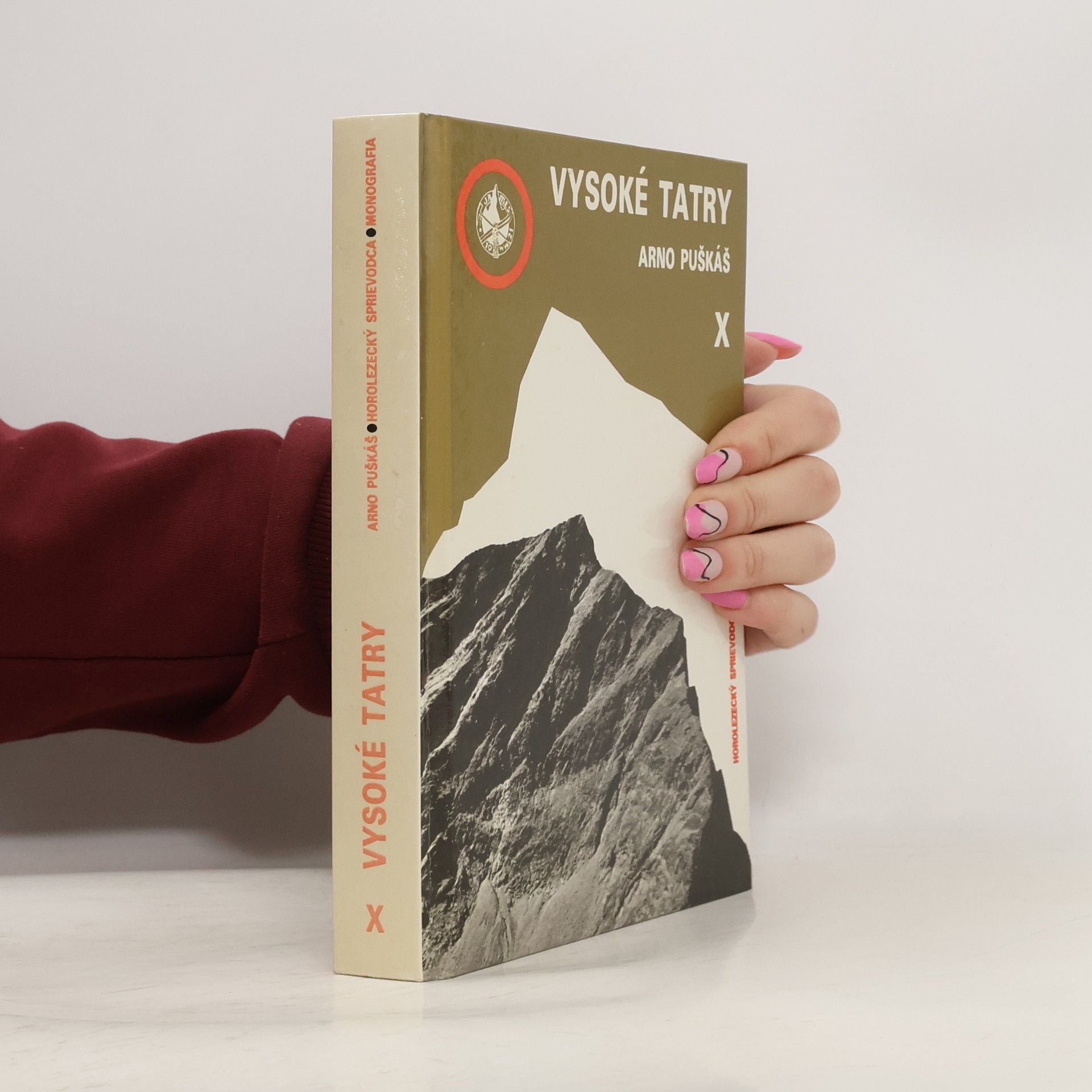 Arno Puškáš Vysoké Tatry. Horolezecký sprievodca. Diel X