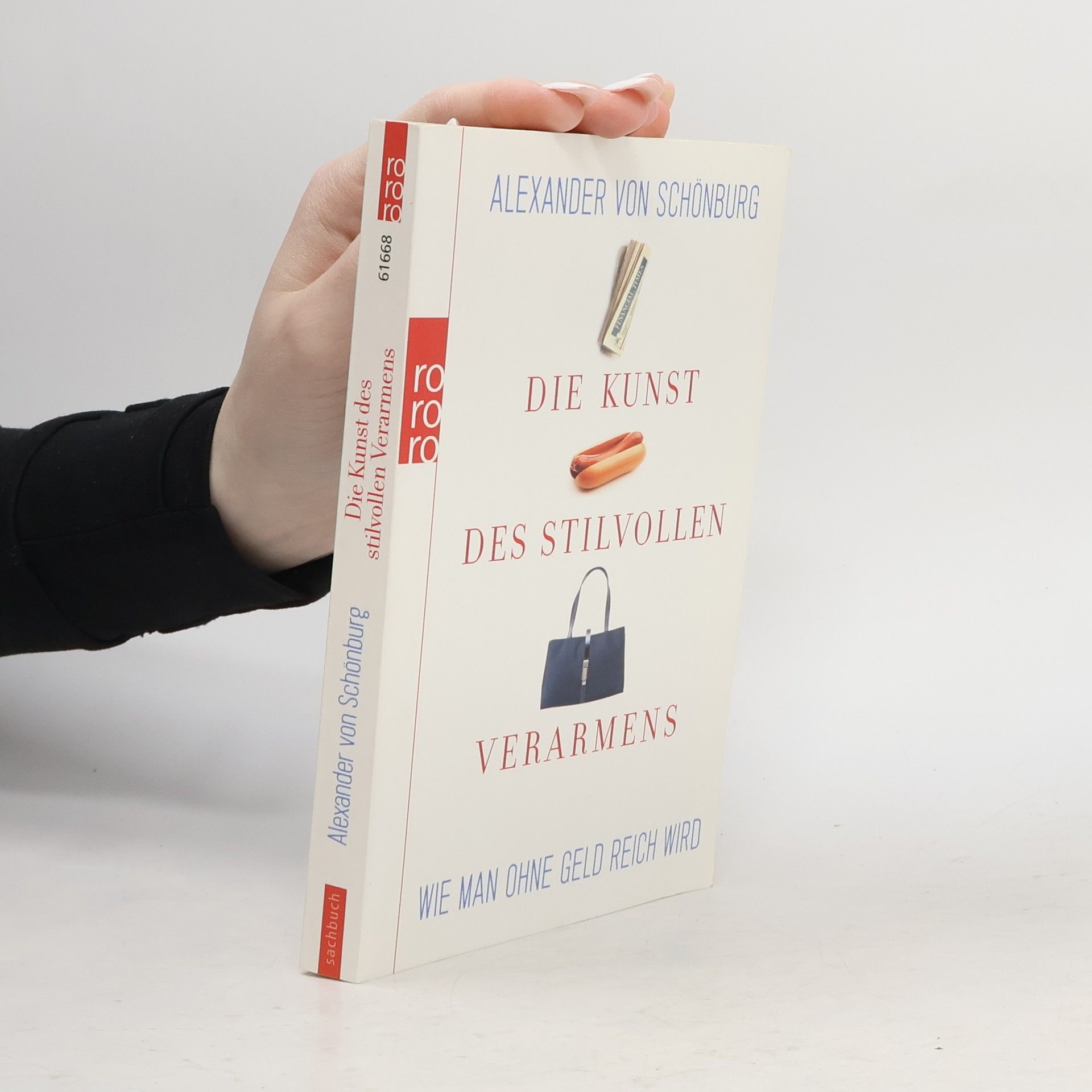 Alexander Graf von Schönburg-Glauchau Die Kunst des stilvollen Verarmens