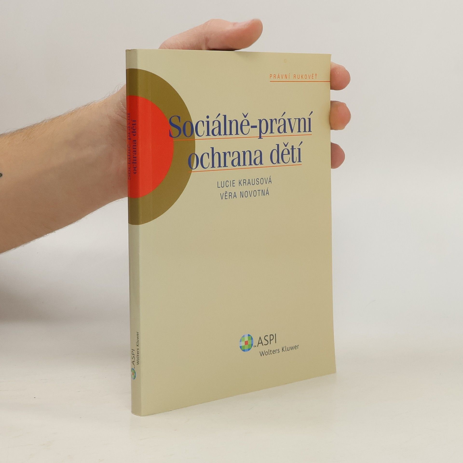 Lucie Krausová Sociálně-právní ochrana dětí