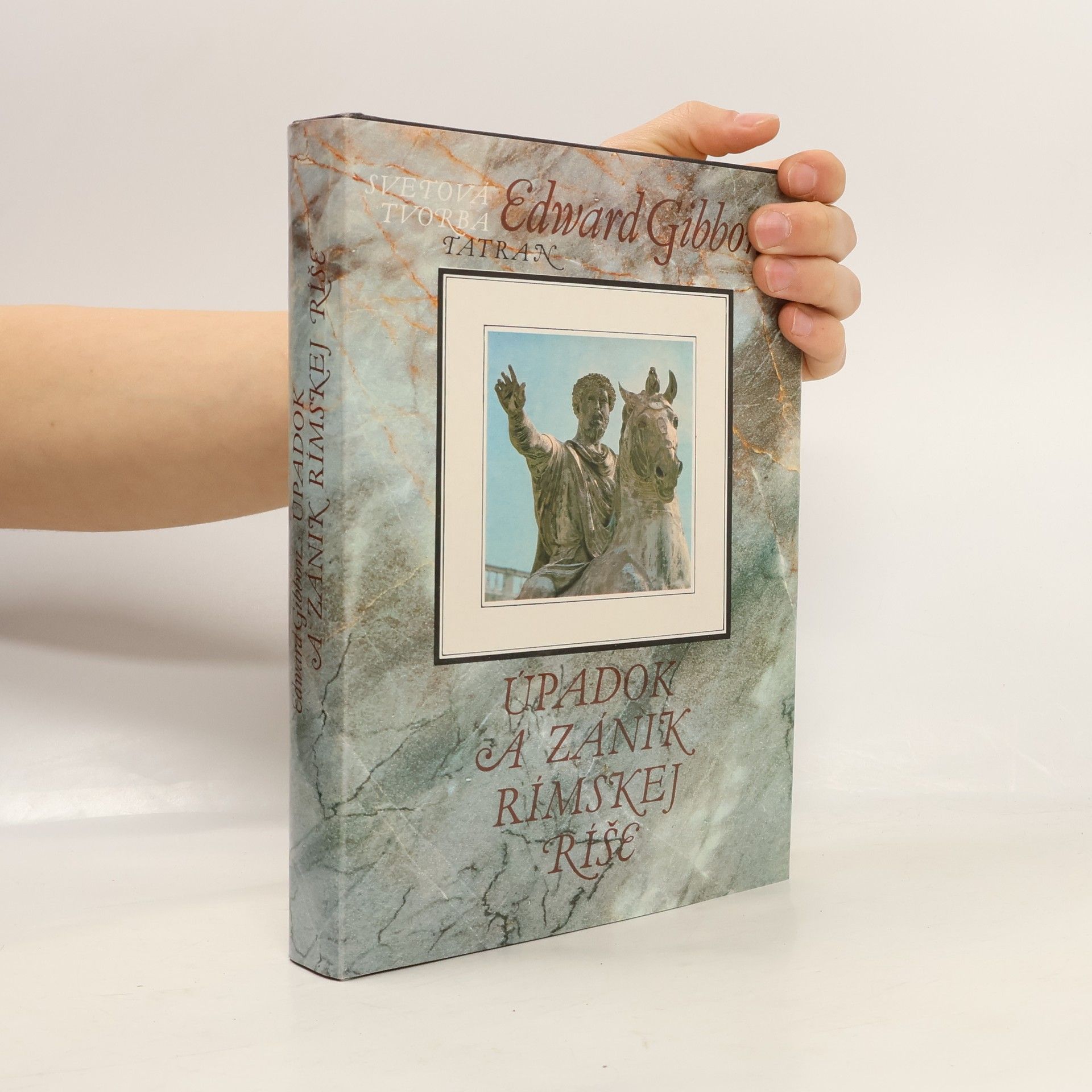 Edward Gibbon Úpadok a zánik Rímskej ríše