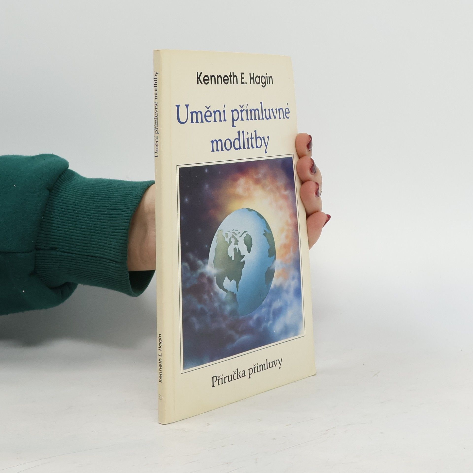 Kenneth E. Hagin Umění přímluvné modlitby