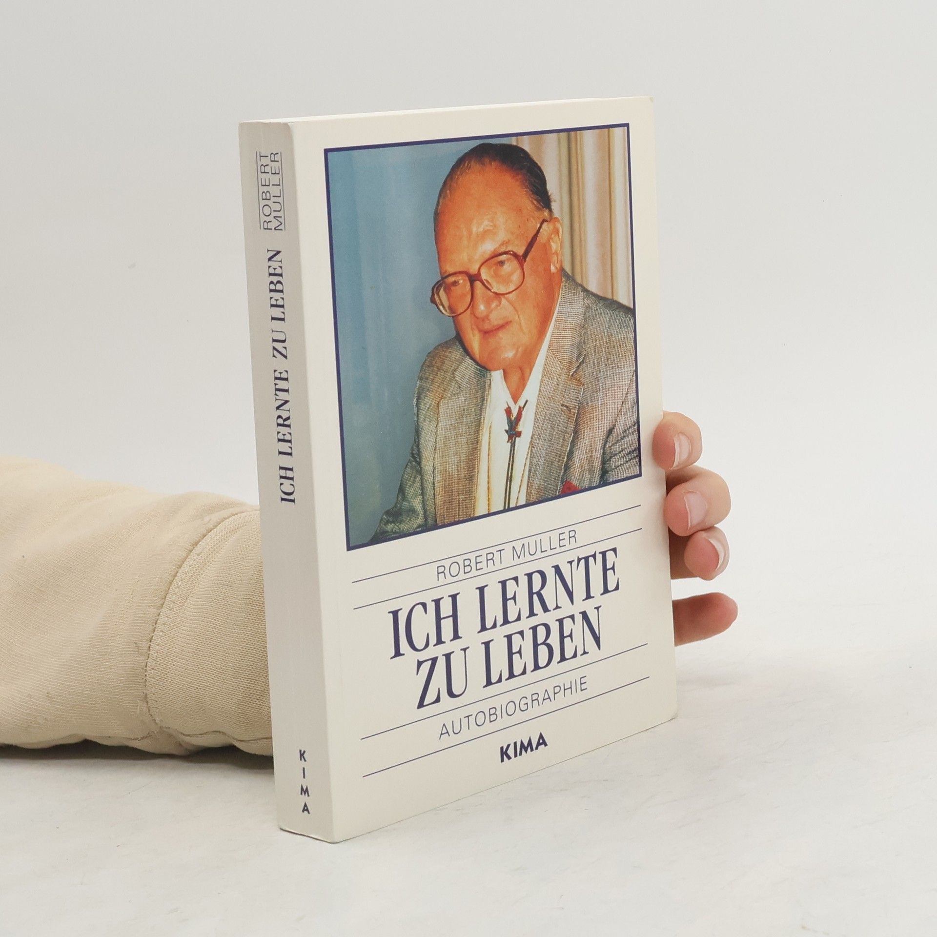 Robert Müller Ich lernte zu leben