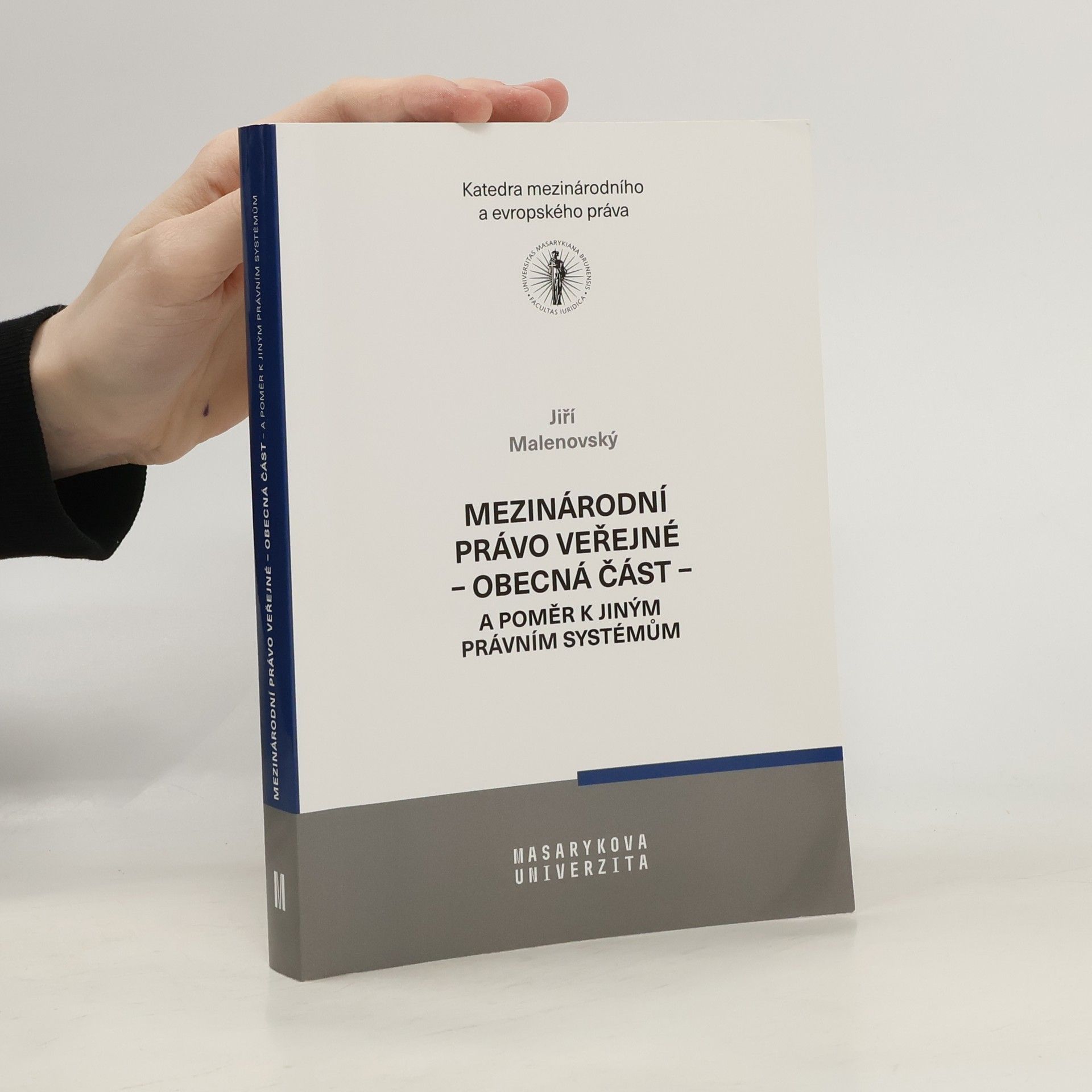 Jiří Malenovský Mezinárodní právo veřejné: Obecná část a poměr k jiným právním systémům