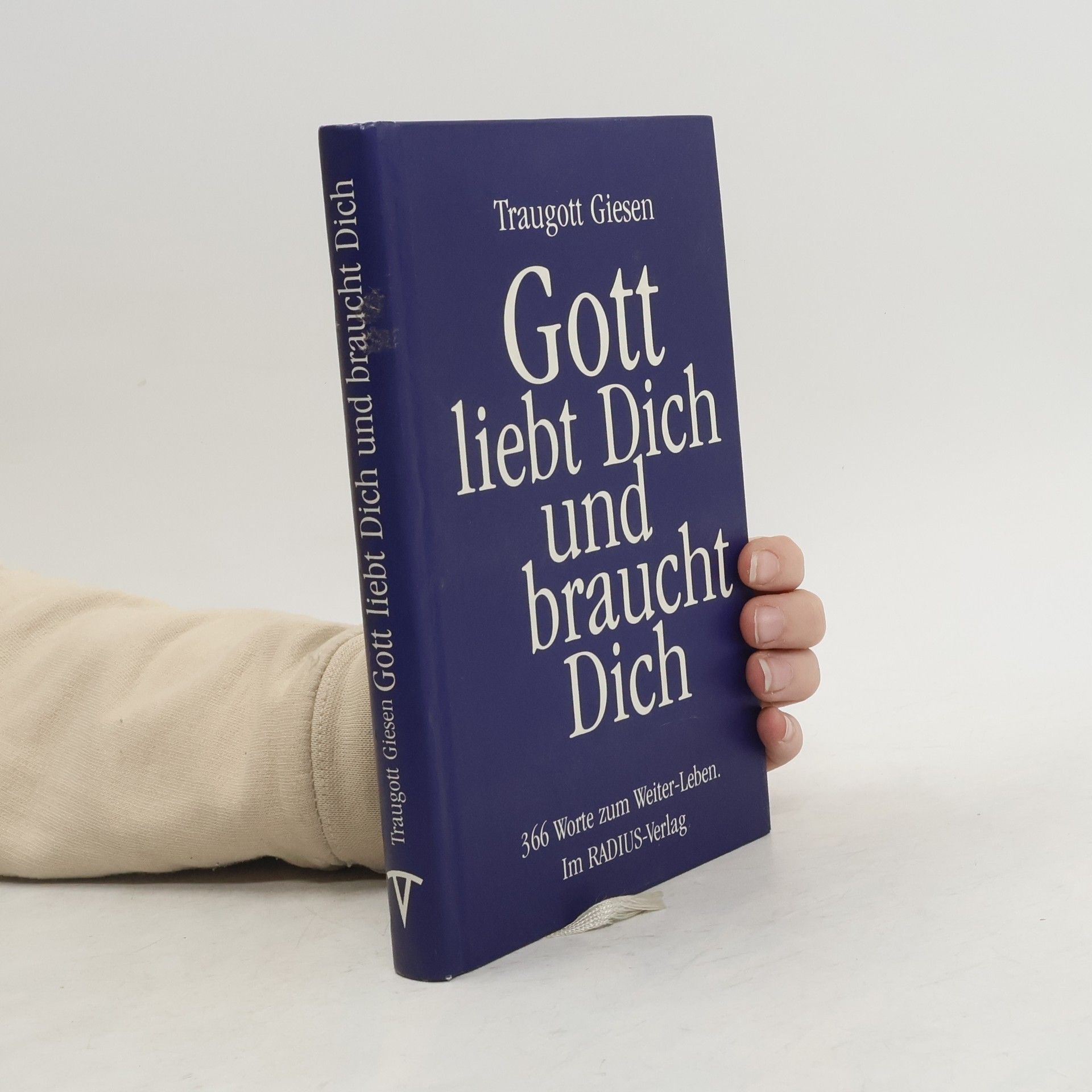 Traugott Giesen Gott liebt dich und braucht dich