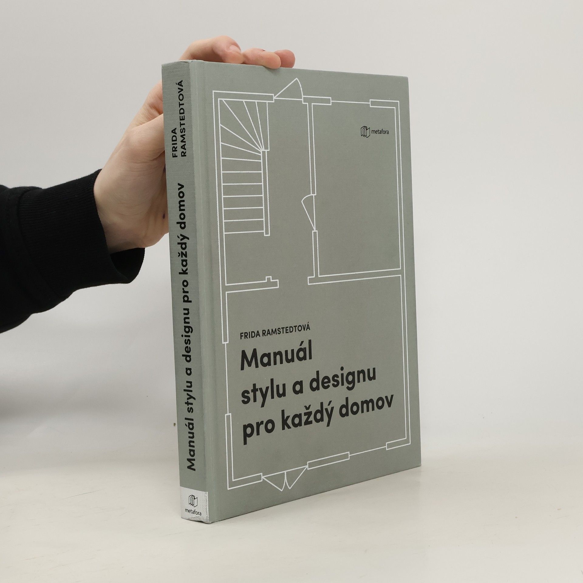 Frida Ramstedt Manuál stylu a designu pro každý domov