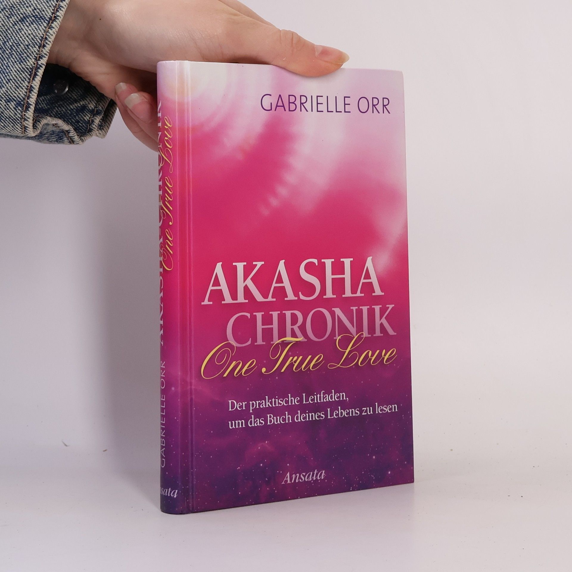 Gabrielle Orr Akasha-Chronik. One True Love