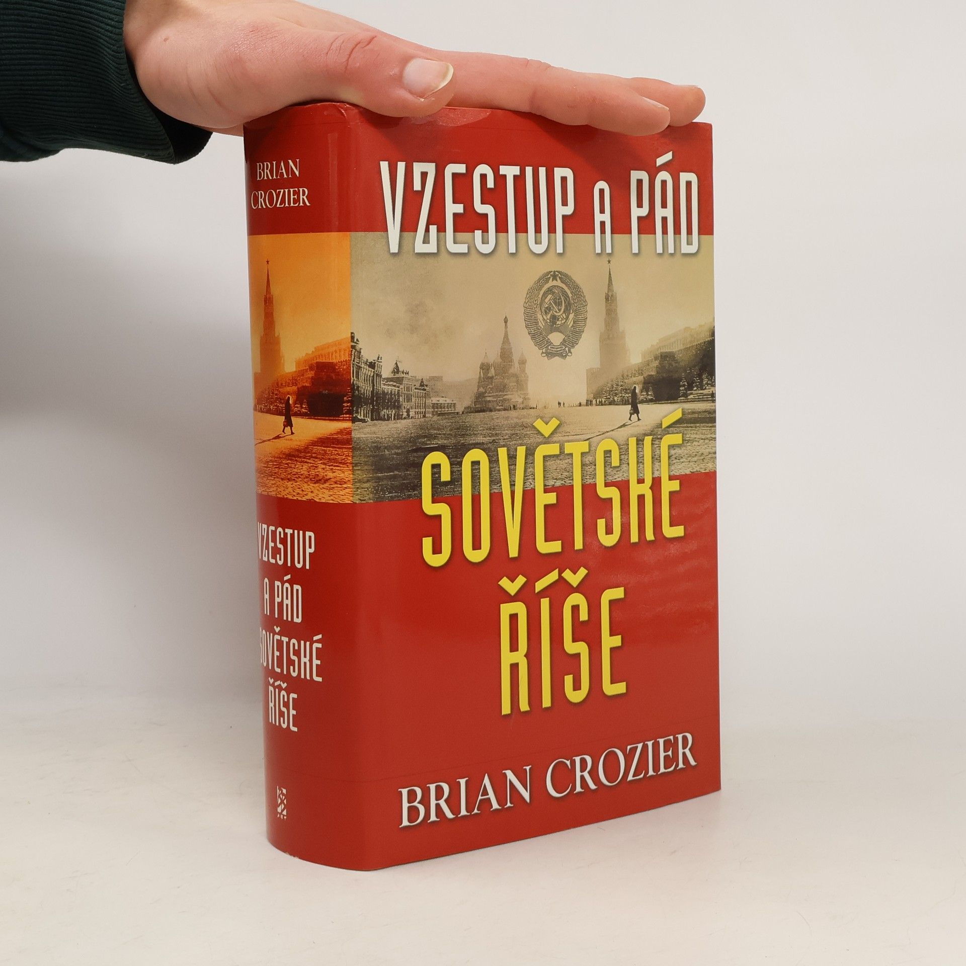 Brian Crozier Vzestup a pád sovětské říše