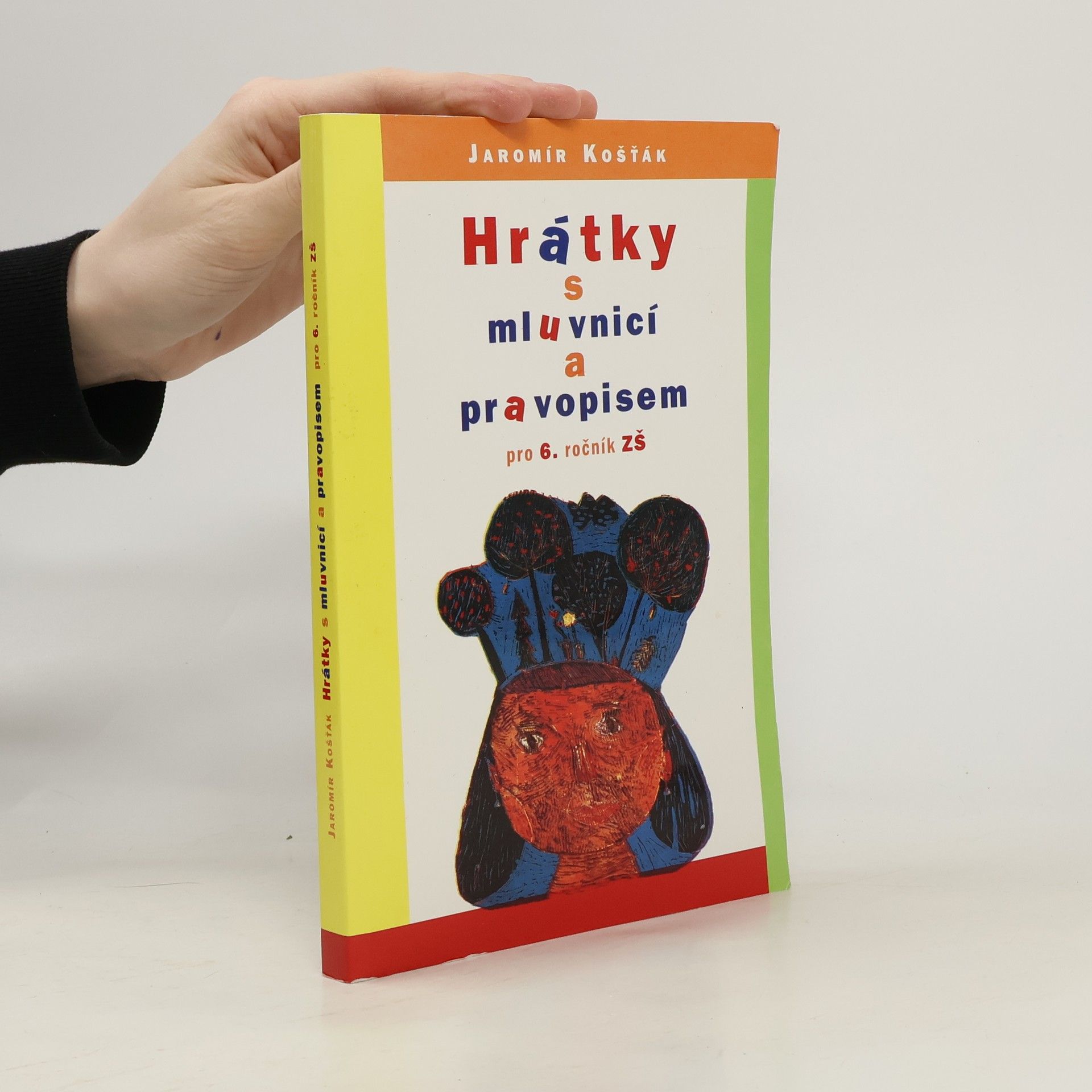 Jaroslav Košťák Hrátky s mluvnicí a pravopisem pro 6. ročník ZŠ