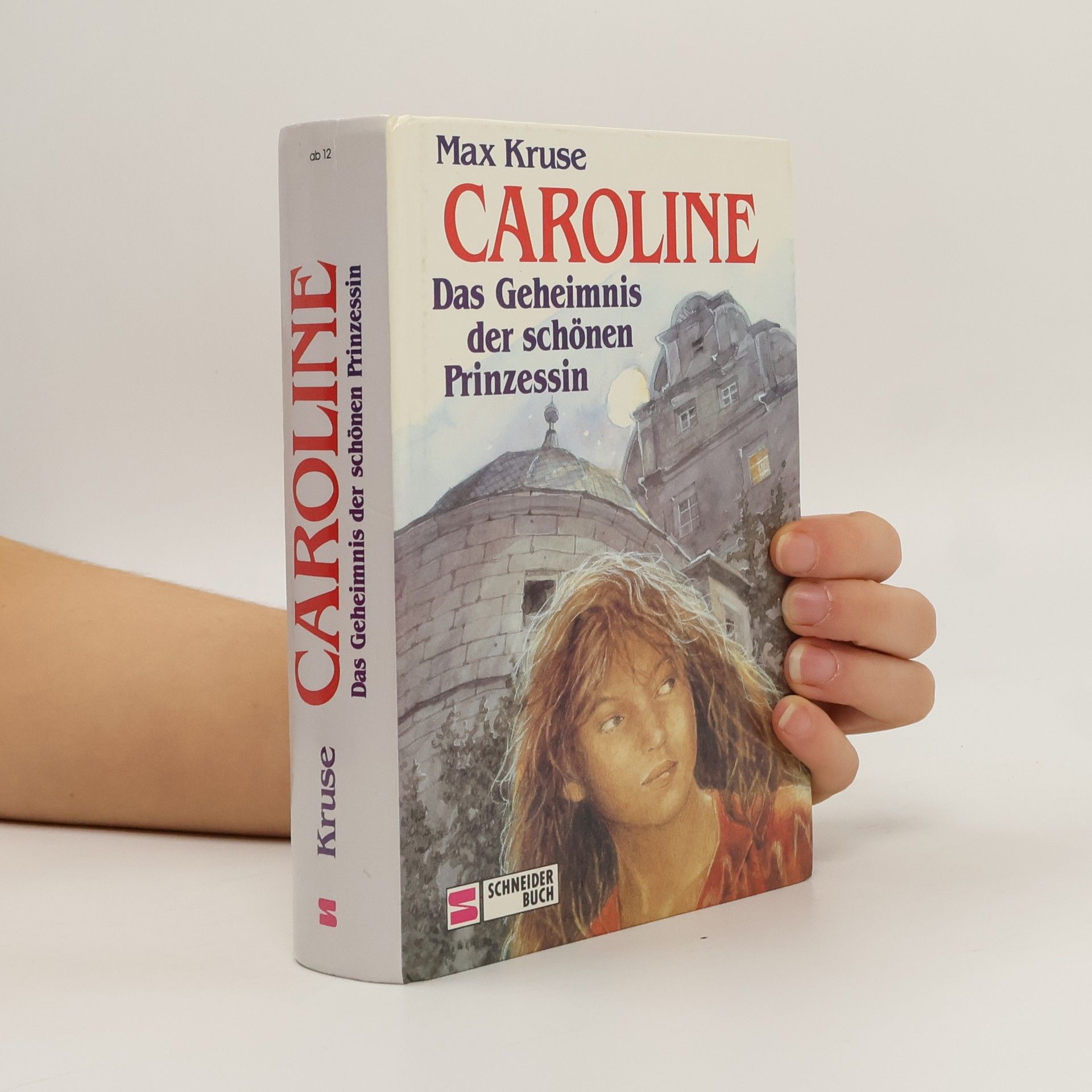 Max Kruse Caroline: Das Geheimnis der schönen Prinzessin