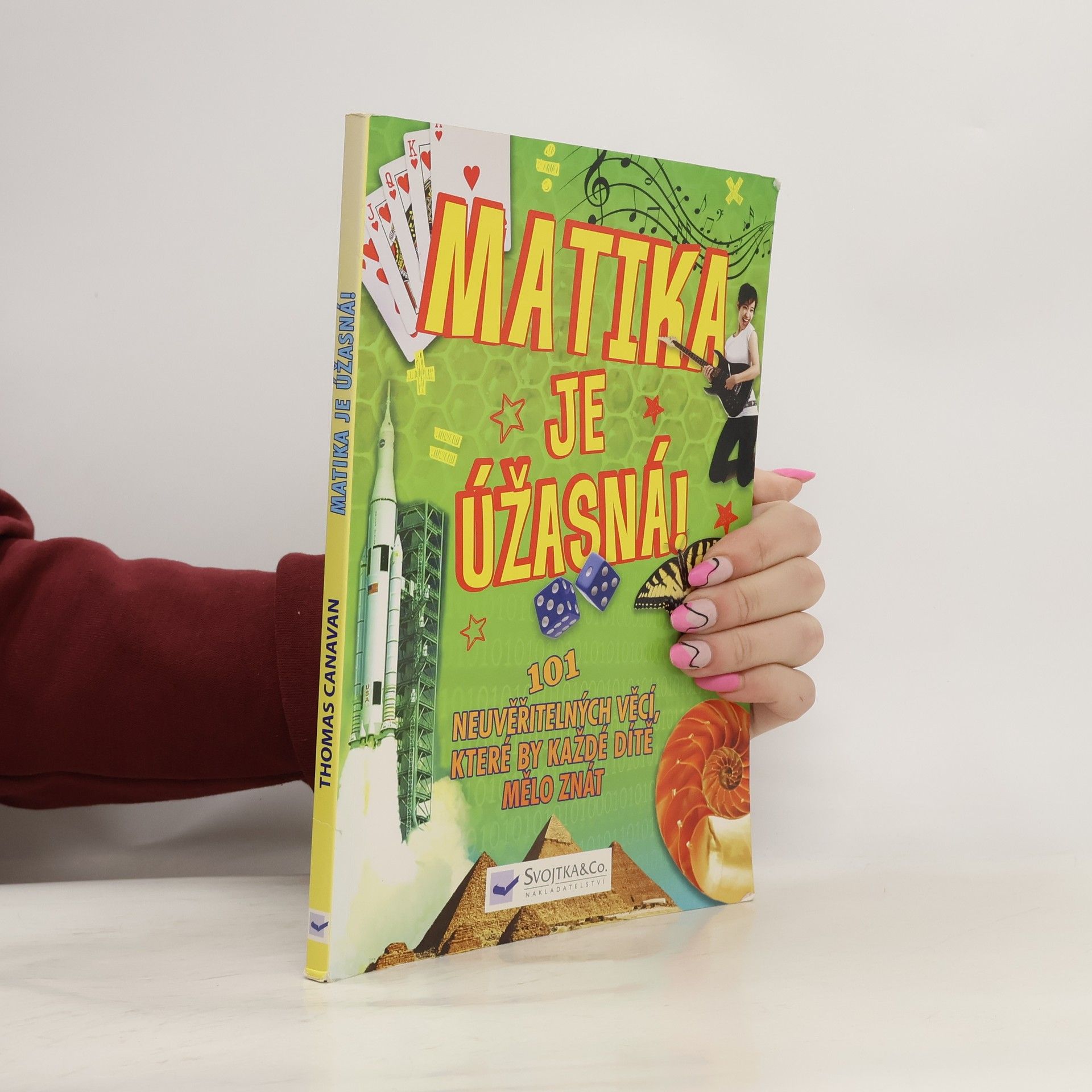 Sean Connolly Matika je úžasná! : 101 neuvěřitelných věcí, které by každé dítě mělo znát