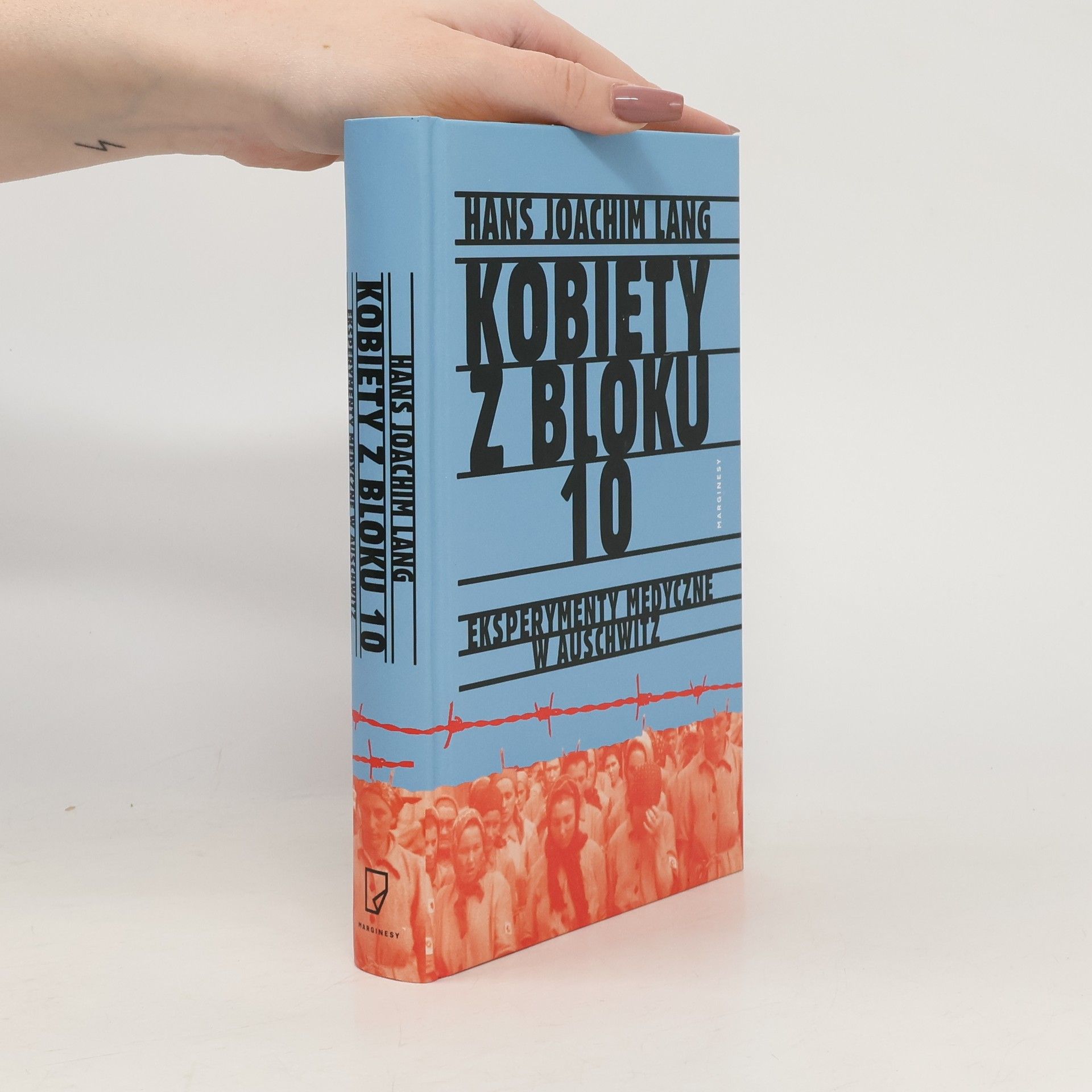 Hans Joachim Schädlich Kobiety z bloku 10. Eksperymenty medyczne w Auschwitz