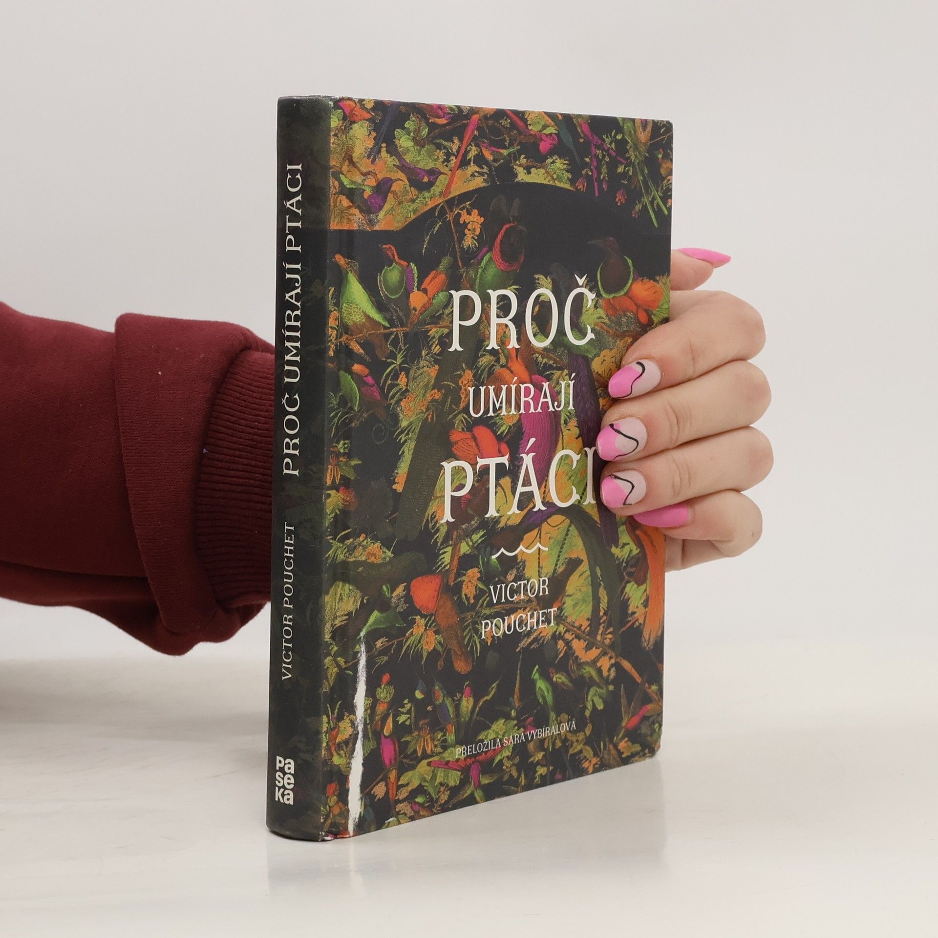 Victor Pouchet Proč umírají ptáci