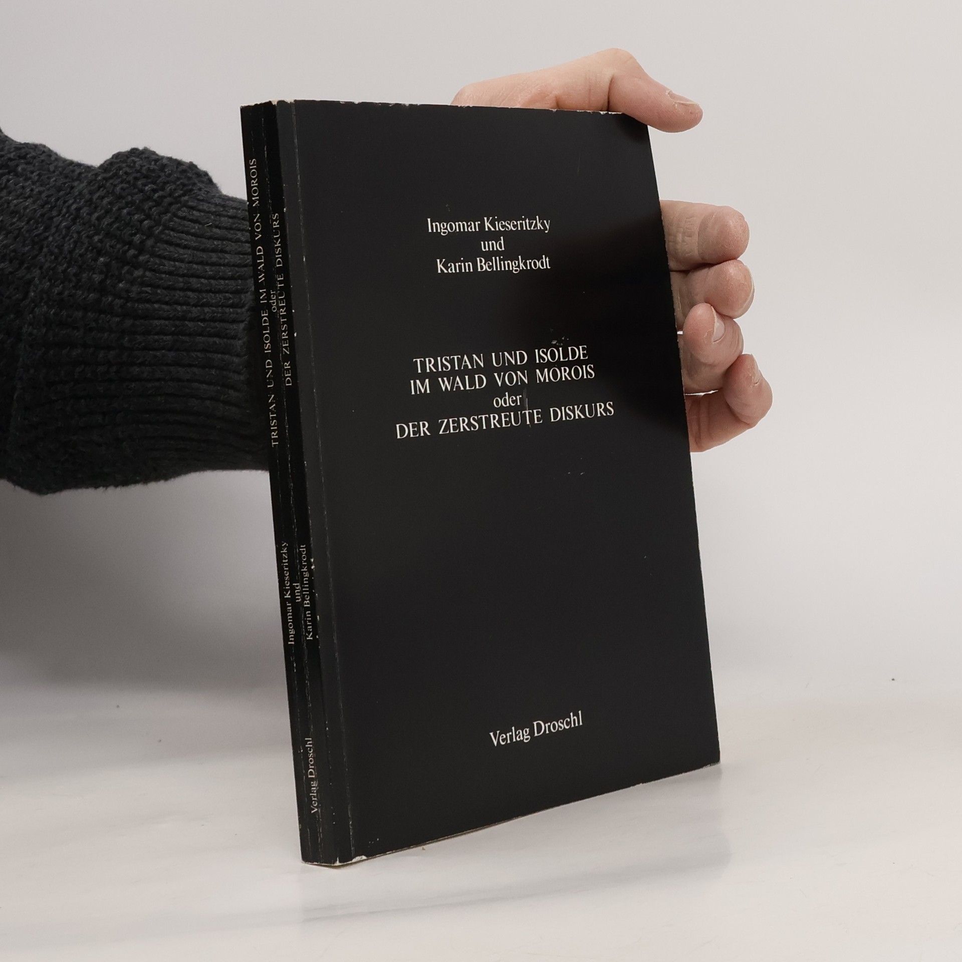 Ingomar von Kieseritzky Tristan und Isolde im Wald von Morois, oder, Der zerstreute Diskurs