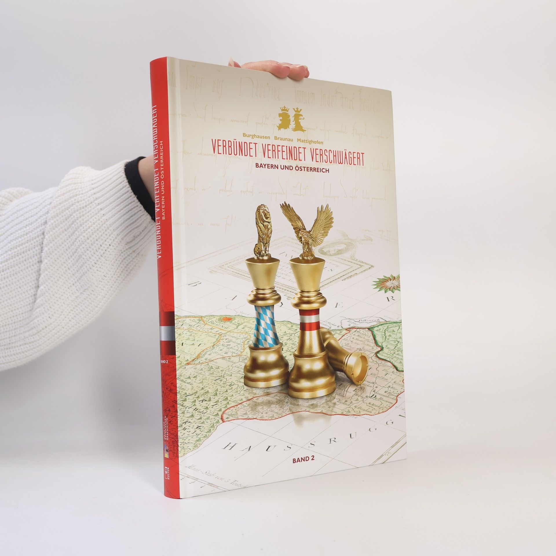 Wolfgang Jahn Verbündet, verfeindet, verschwägert - Bayern und Österreich