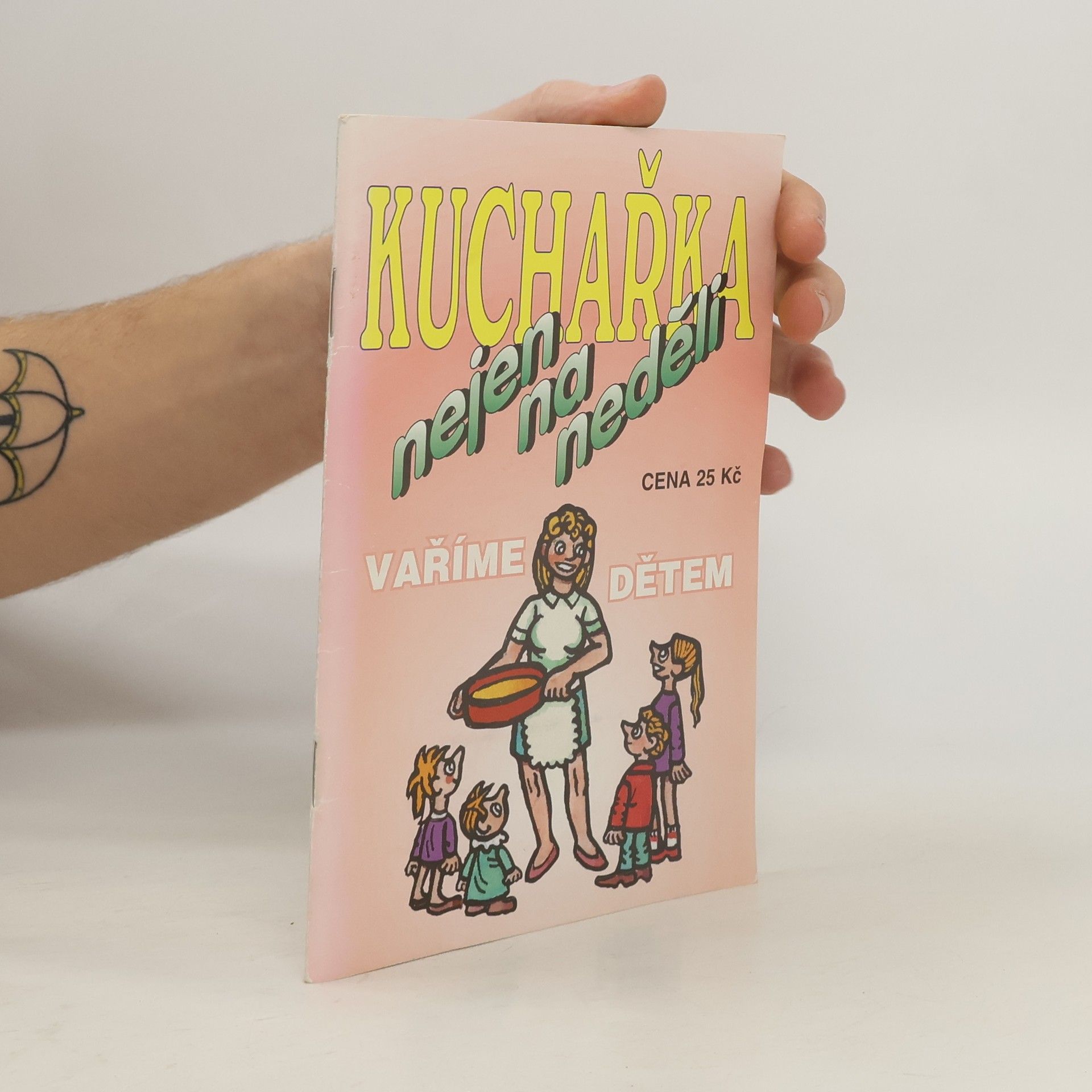 Jaroslav Vašák Kuchařka nejen na neděli. Vaříme dětem