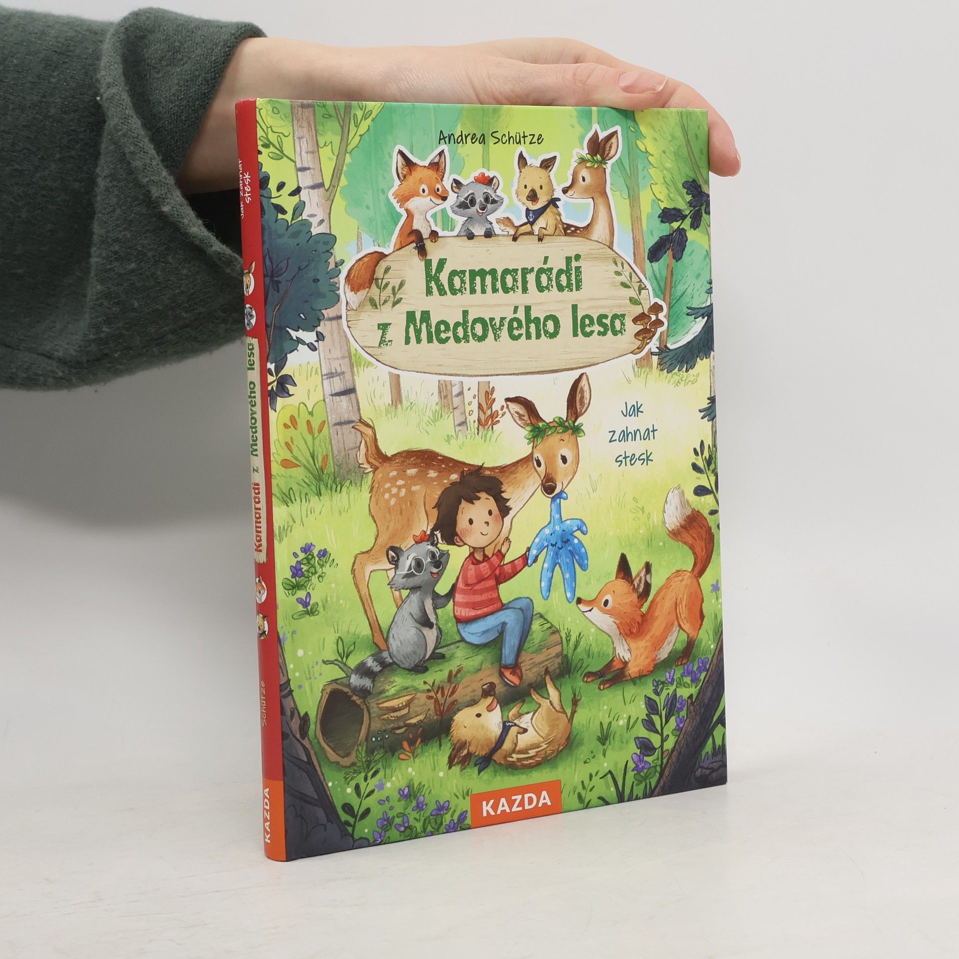 Andrea Schütze Kamarádi z Medového lesa. Jak zahnat stesk