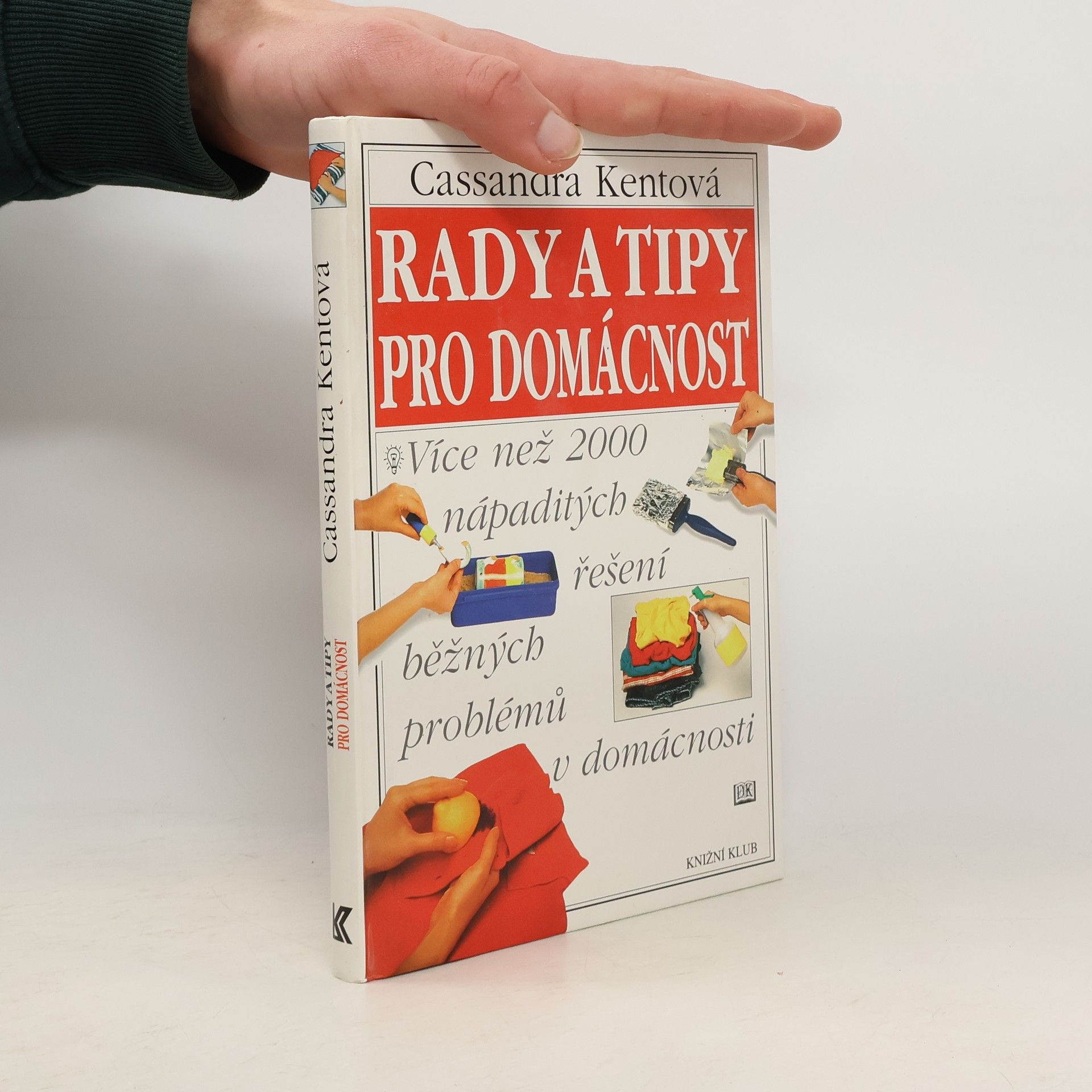 Cassandra Kent Rady a tipy pro domácnost