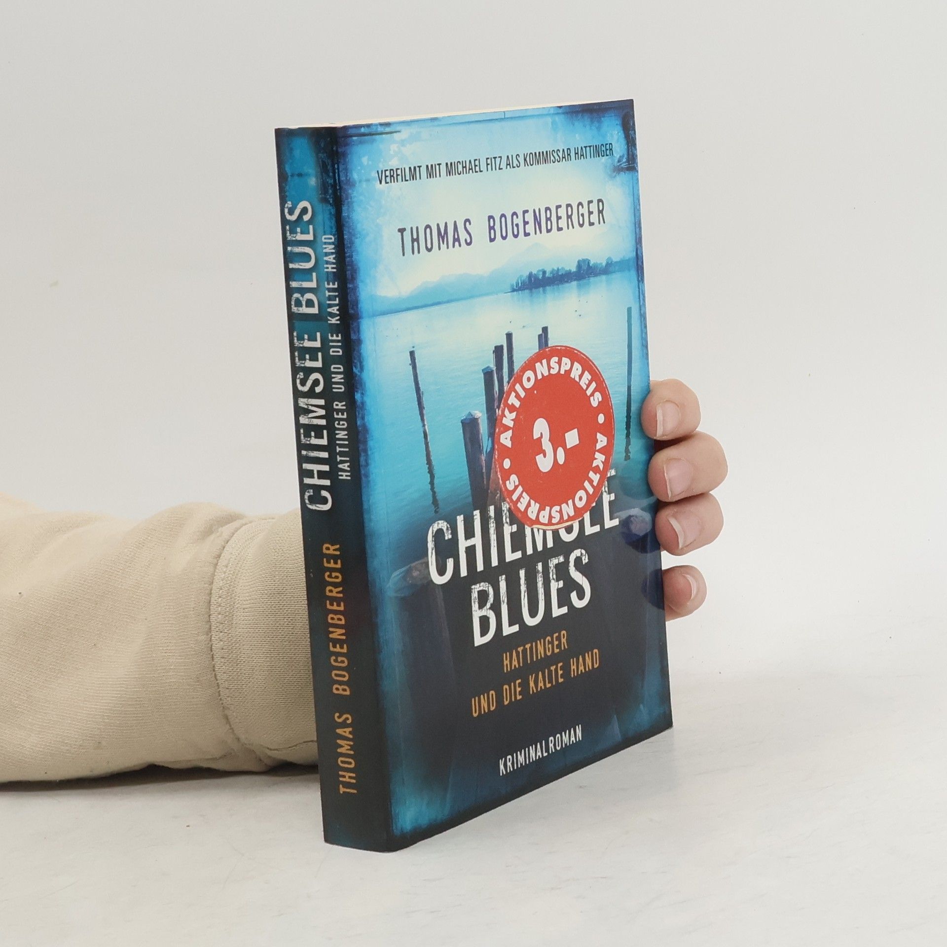 Thomas Bogenberger Chiemsee Blues. Hattinger und die kalte Hand