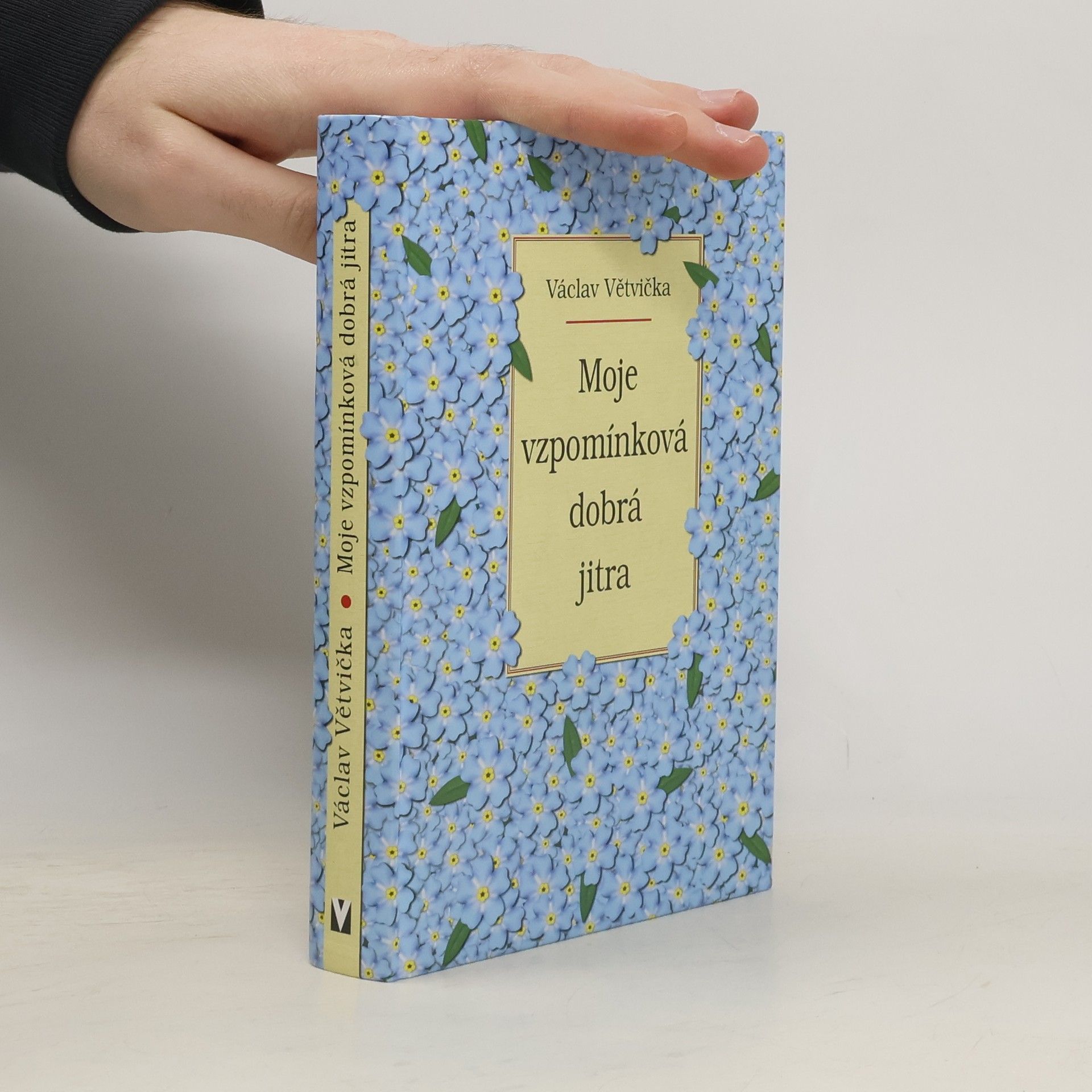 Václav Větvička Moje vzpomínková dobrá jitra