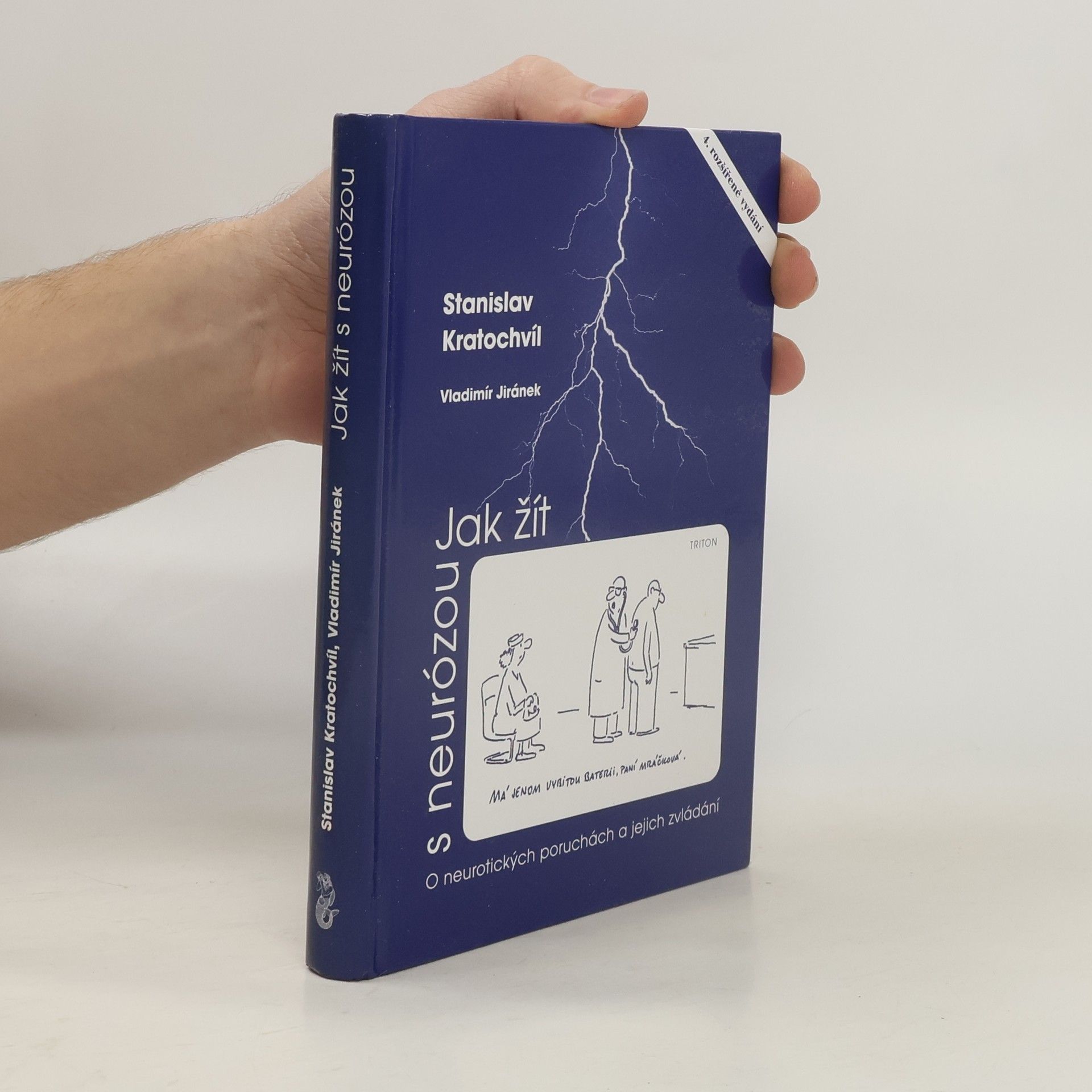 Stanislav Kratochvíl Jak žít s neurózou. O neurotických poruchách a jejich zvládání